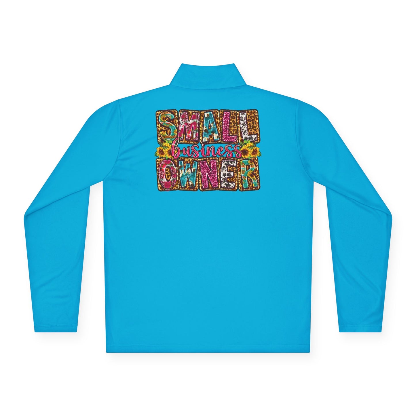 Small Business Owner | Quarter Zip Pullover| Version 2| 2-Sided Print