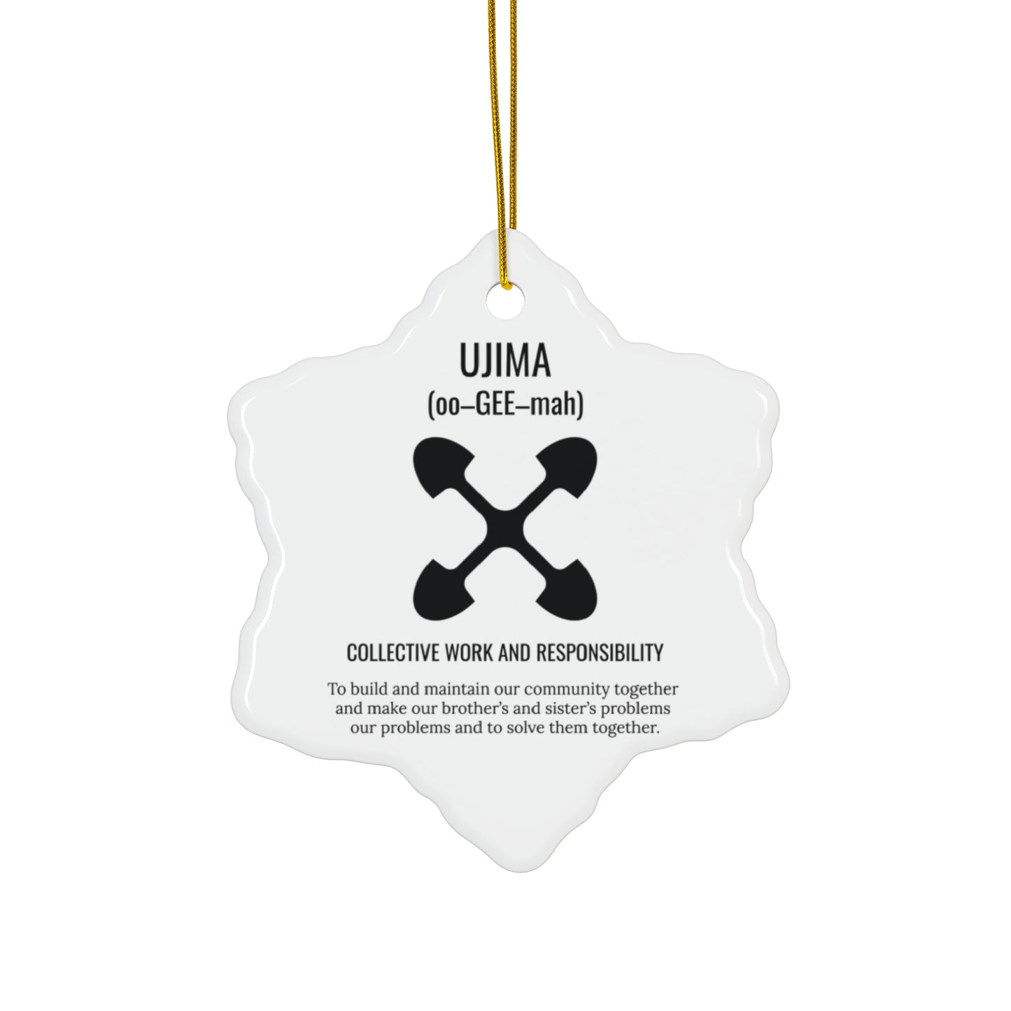 Ujima (Day 3) |Collective Work & Responsibility| Snowflake Ornament |(White)|