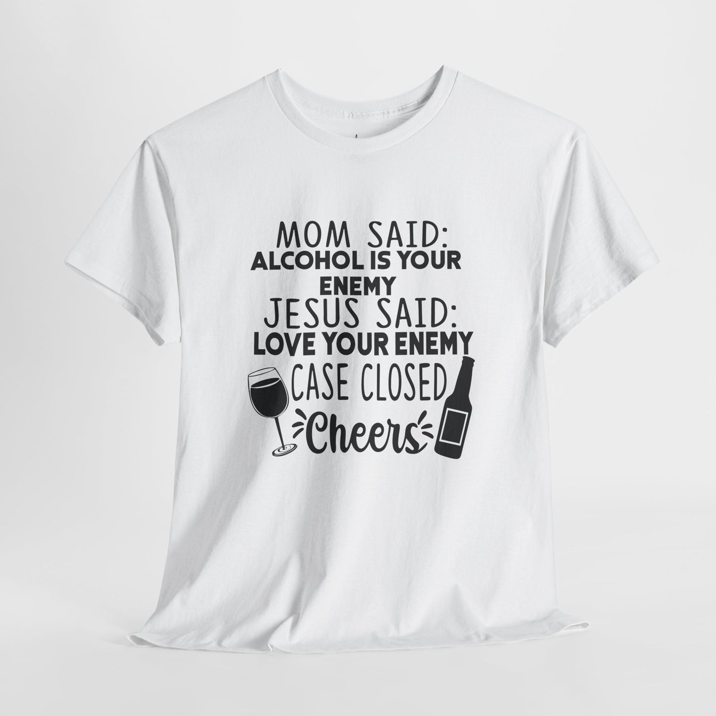Alcohol Is Your Enemy | T-Shirt | Black Print