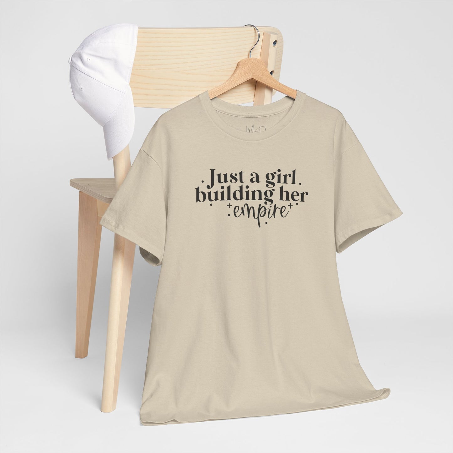 Just A Girl Building Her Empire| T-Shirt