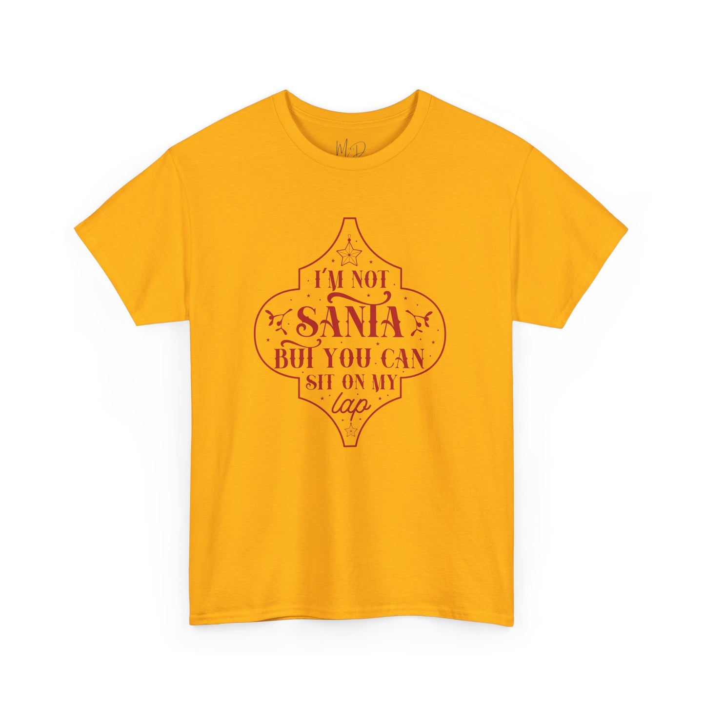 I’m Not Santa, But You Can Sit on My Lap | T-Shirt | Red Print