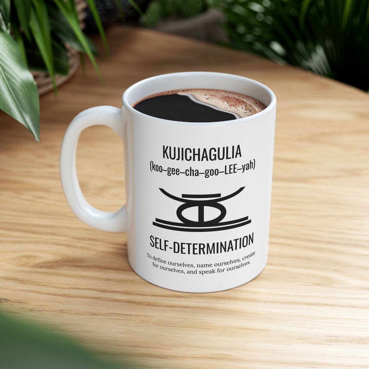 Kujichagulia (Day 2) | Self Determination | 11oz Mug| White |