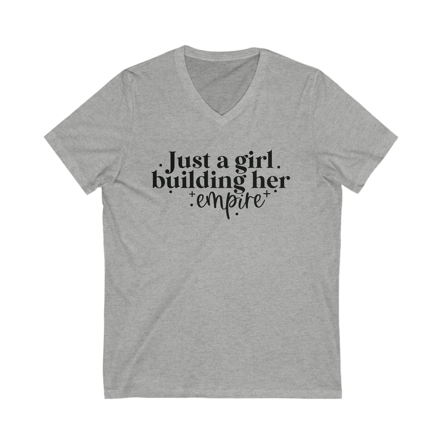 Just A Girl Building Her Empire| Short Sleeve V-Neck Tee (Unisex)