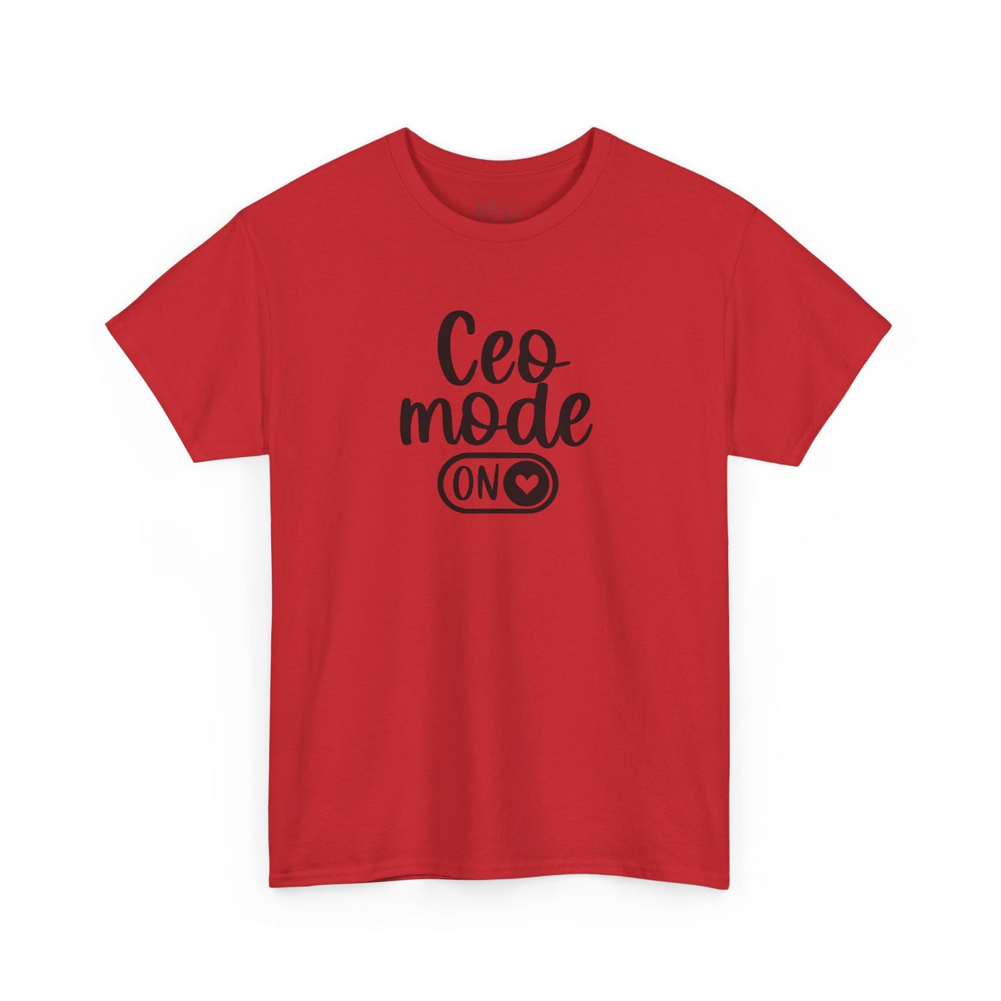 CEO Mode| T-Shirt