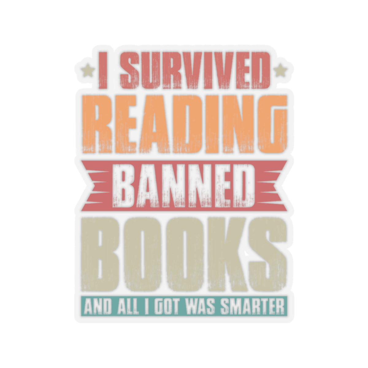 I Survived Reading Banned Books | Kriss-Cut Stickers | Multicolor