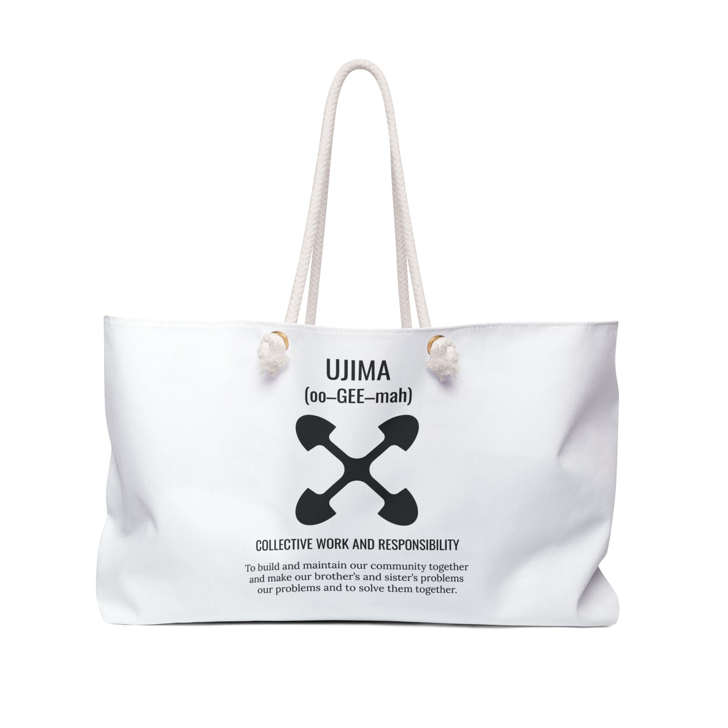 Ujima (Day 3) |Collective Work & Responsibility| Weekender Bag |White