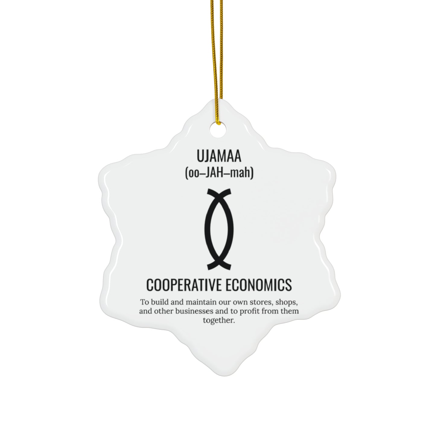 Ujamaa (Day 4) |Cooperative Economics | Snowflake Ornament |(White)|