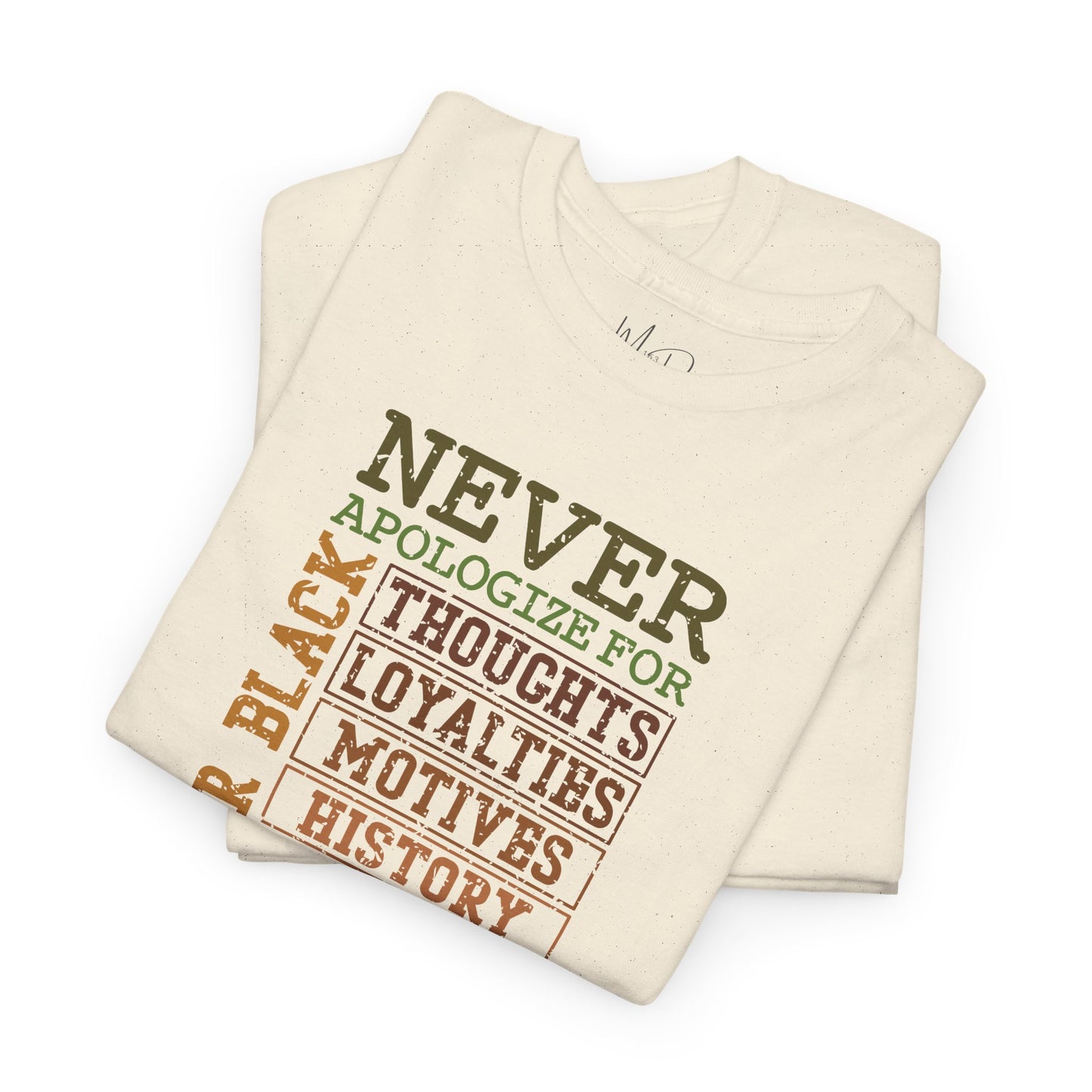 Never Apologize | T-Shirt (Version 3)