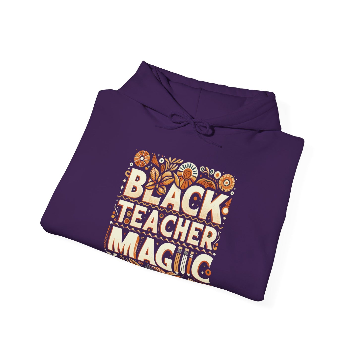 Black Teacher Magic (Fall) Hooded Sweatshirt