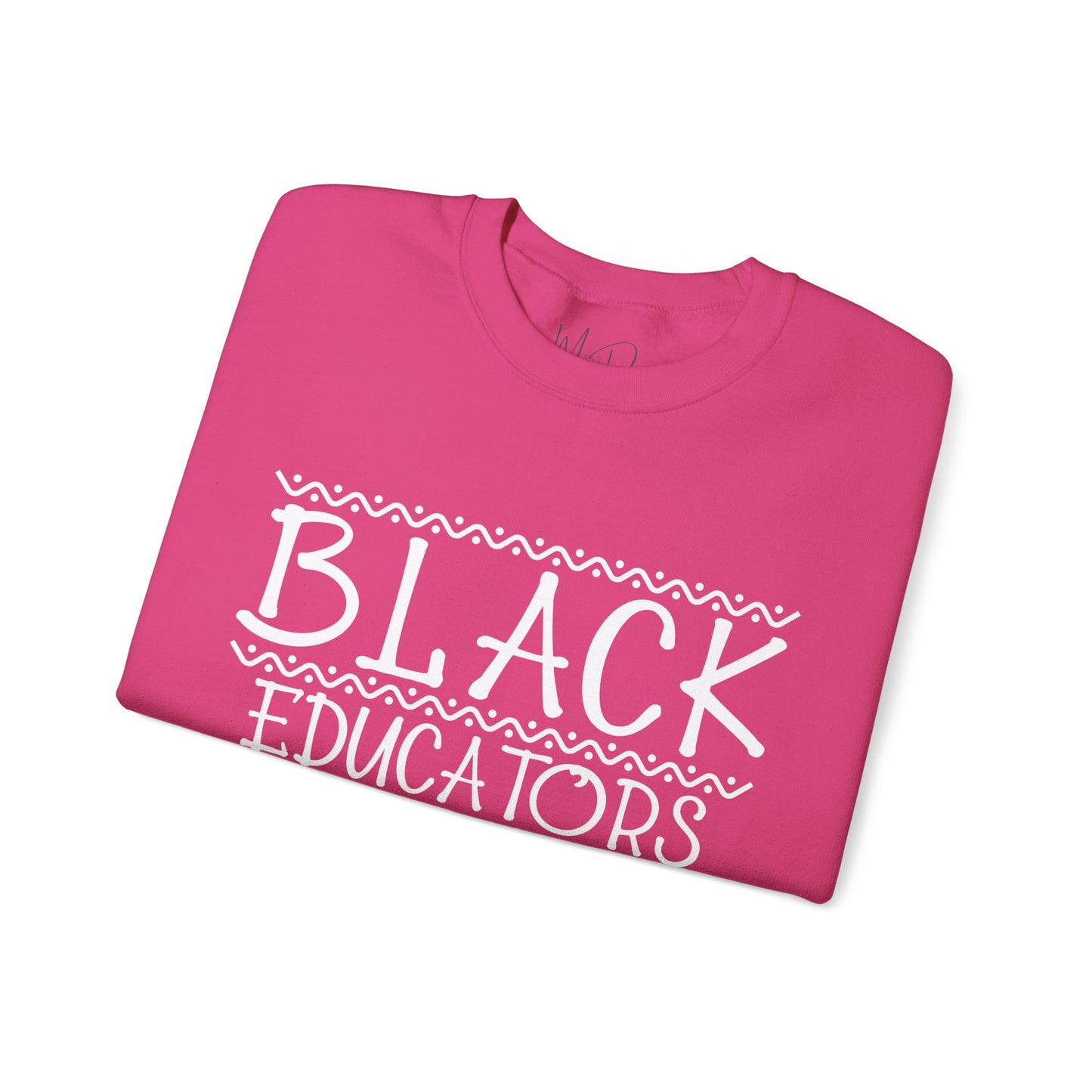 Black Educators Matter Sweatshirt (Version 2)