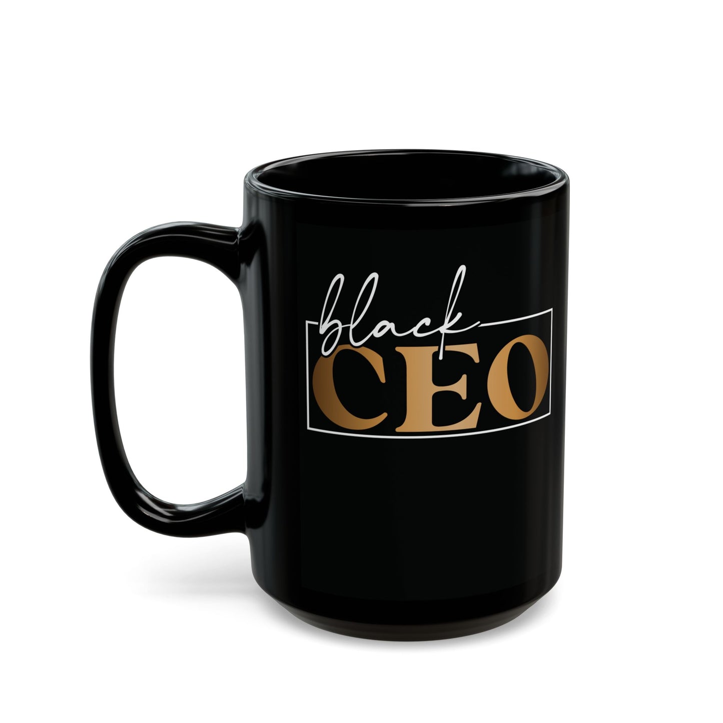Black CEO| 11oz or 15 oz Mug| Black