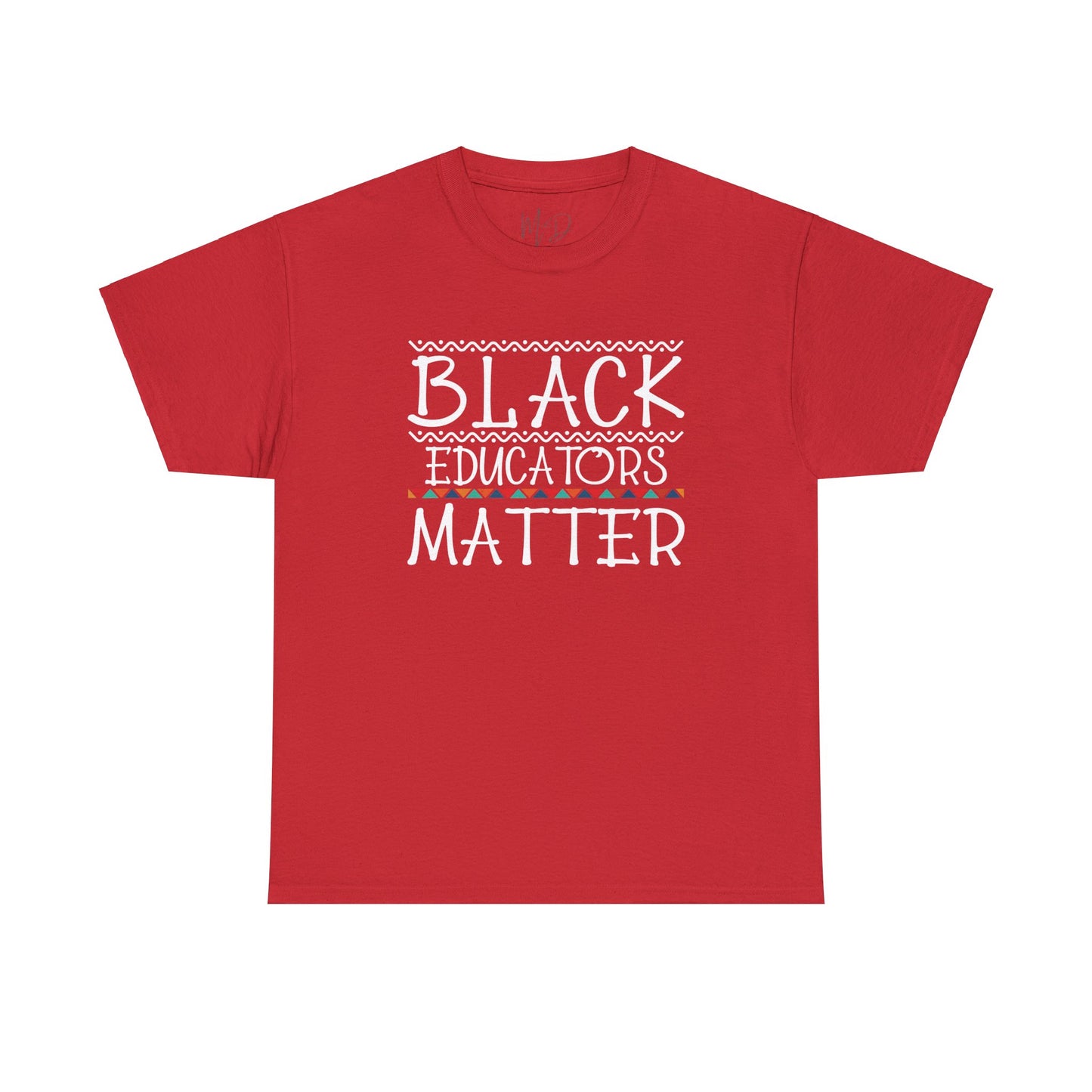 Black Educators Matter T-Shirt (Version 2)
