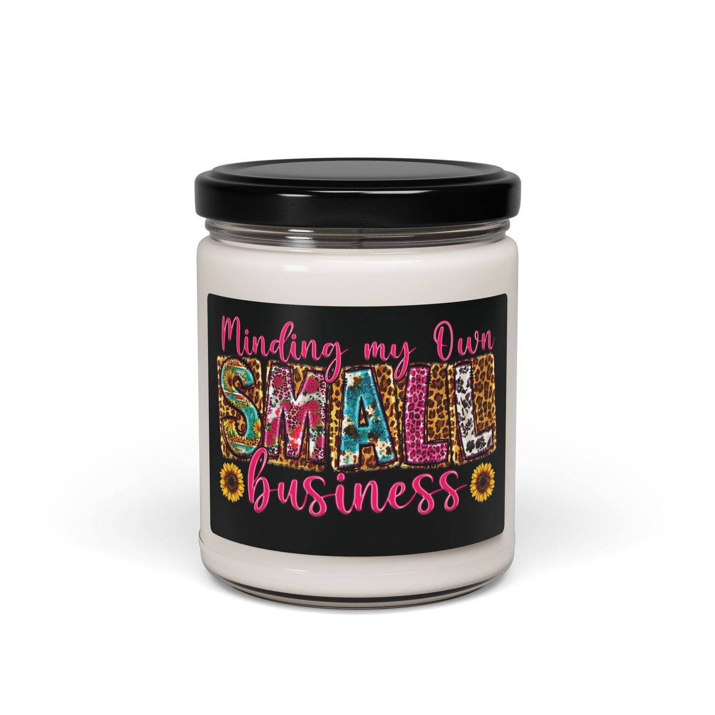Minding My Own Small Business | Candle | Black Label | 9 Oz