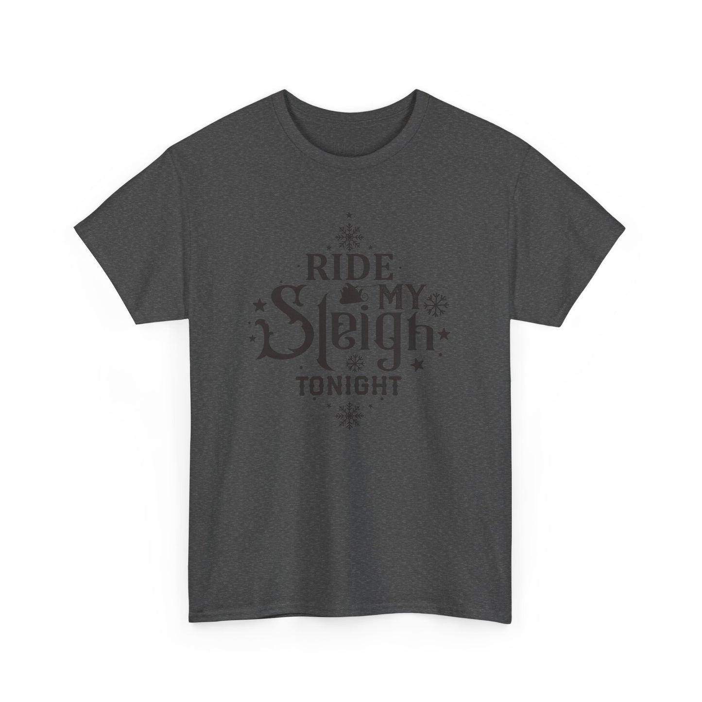 Ride My Sleigh Tonight | T-Shirt | Black Print