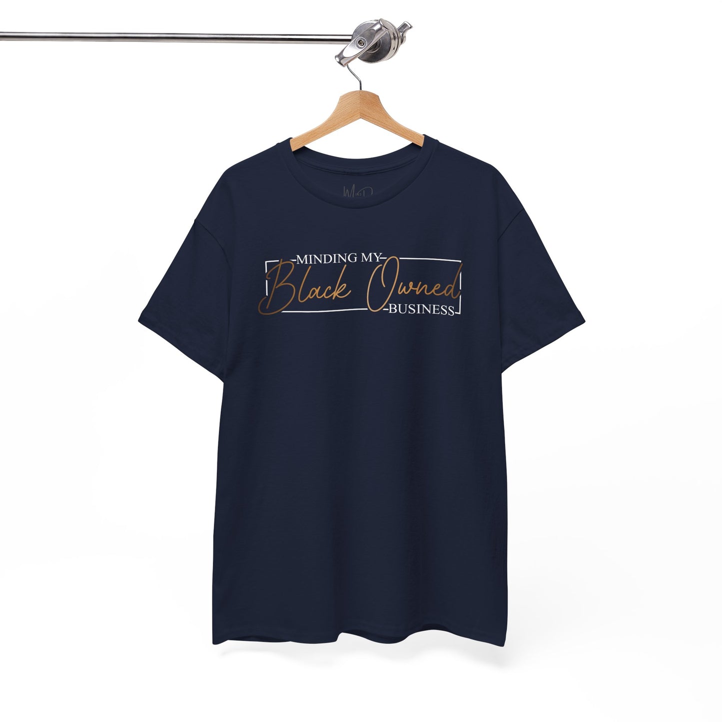 Minding My Black Owned Business | Version 2|T-Shirt