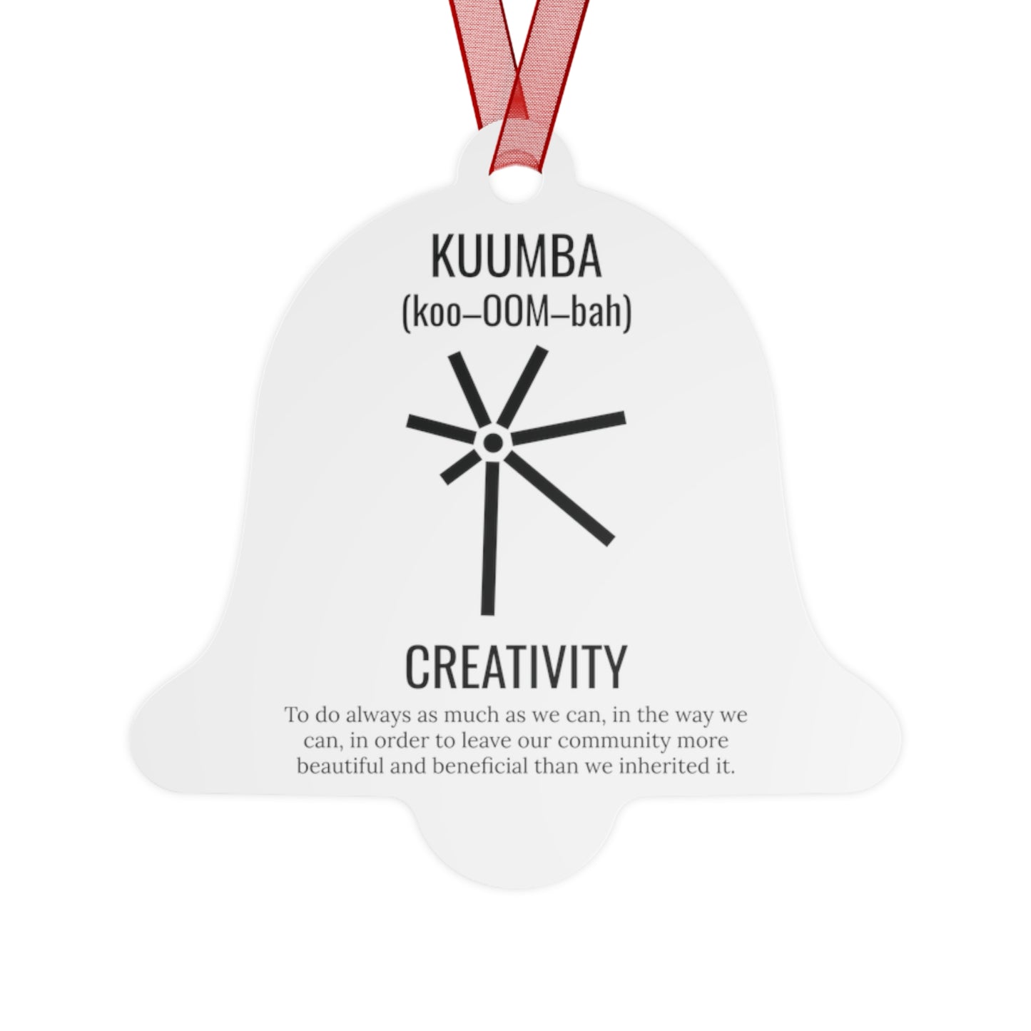 Kuumba (Day 6) | Creativity | Bell, Tree, Round or Oval Ornament |Metal|