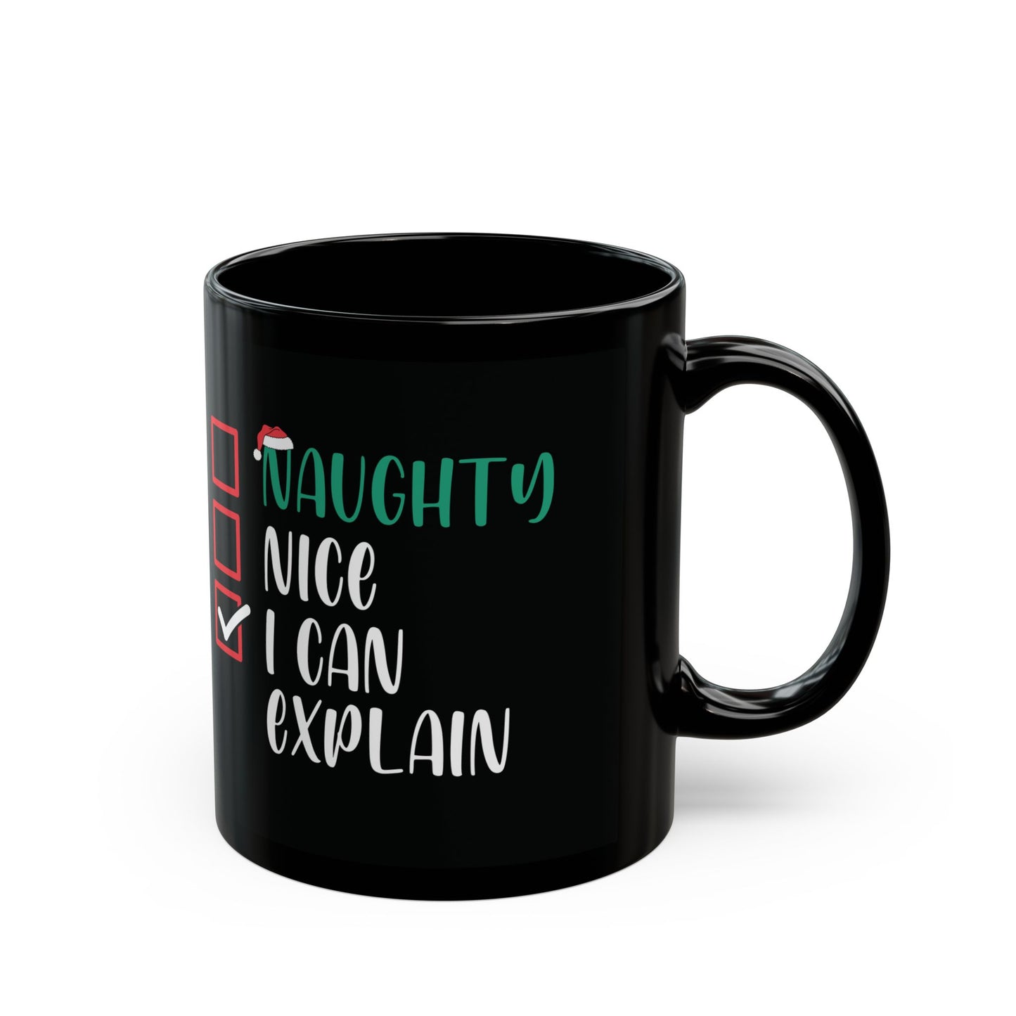 Naughty, Nice, I Can Explain | 11oz Mug| Black
