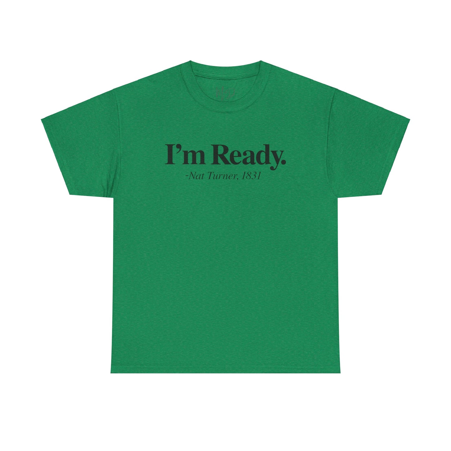 I’m Ready T-Shirt