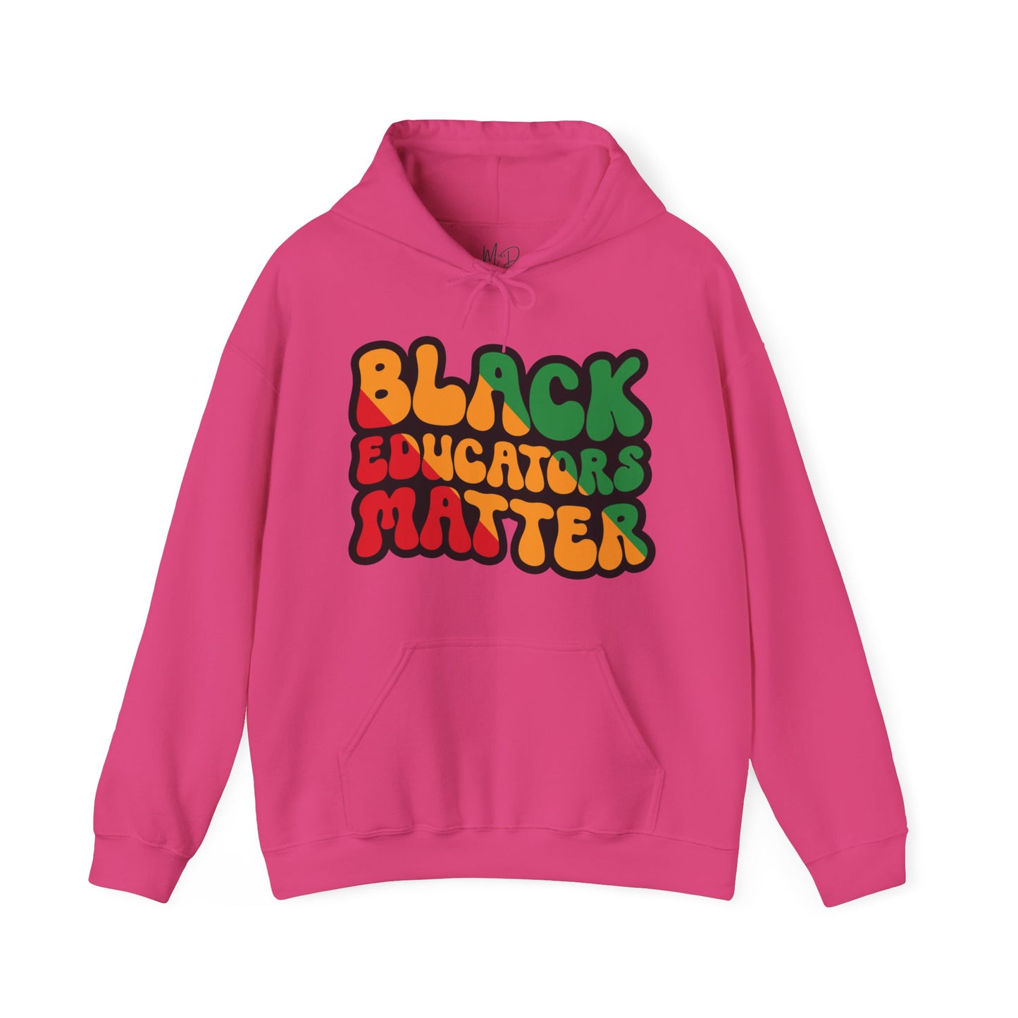 Black Educators Matter Hooded Sweatshirt (Version 3)