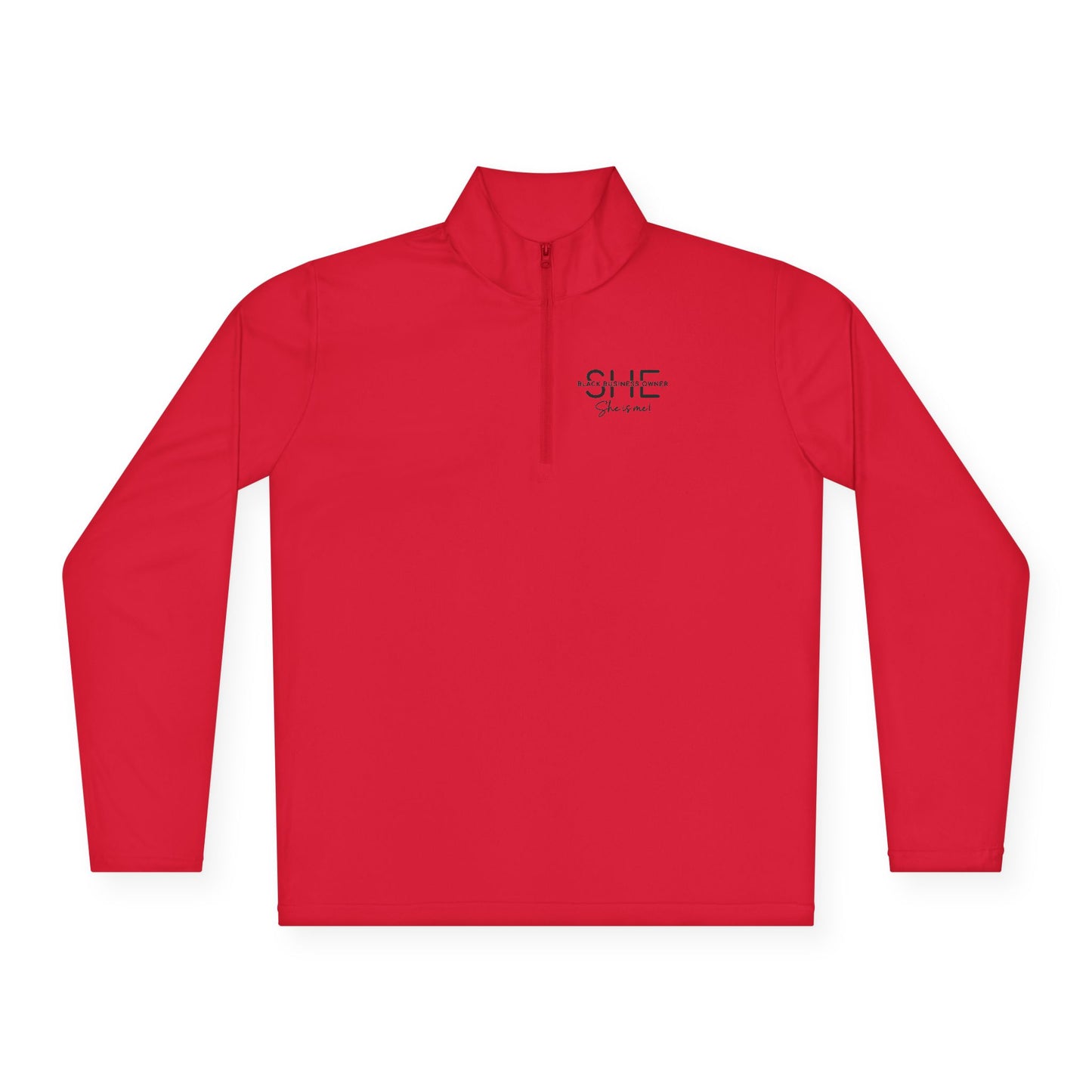 SHE IS ME | Quarter Zip Pullover | 2-Sided Print| Black Font