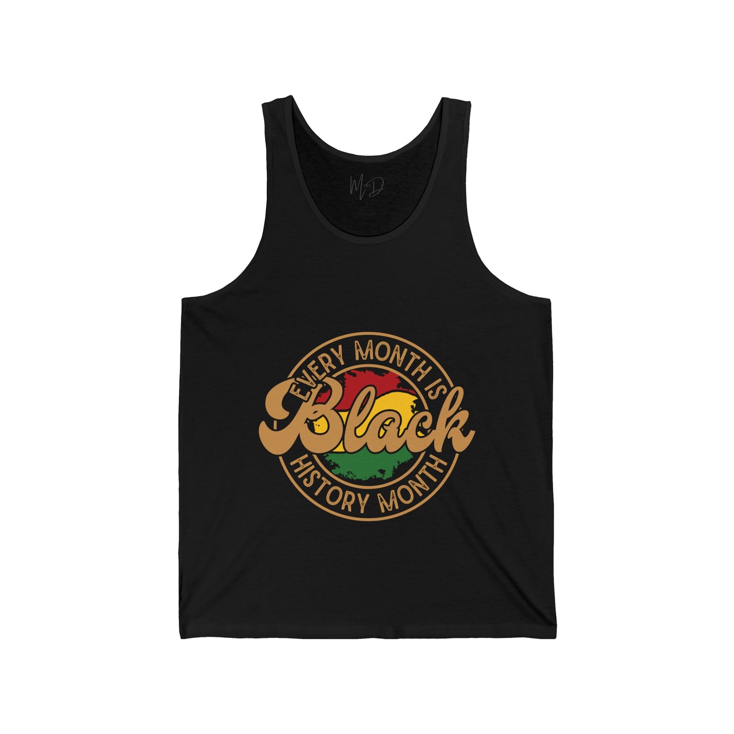 Every Month Is Black History Month Tank Top Unisex