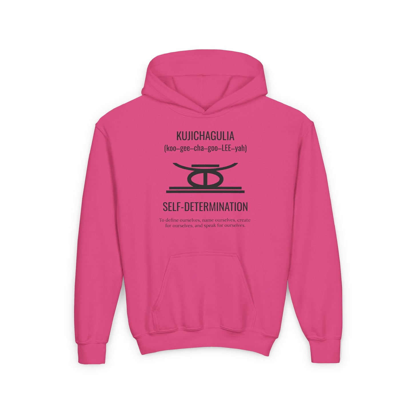 Kujichagulia (Day 2) | Self Determination | Youth Hooded Sweatshirt