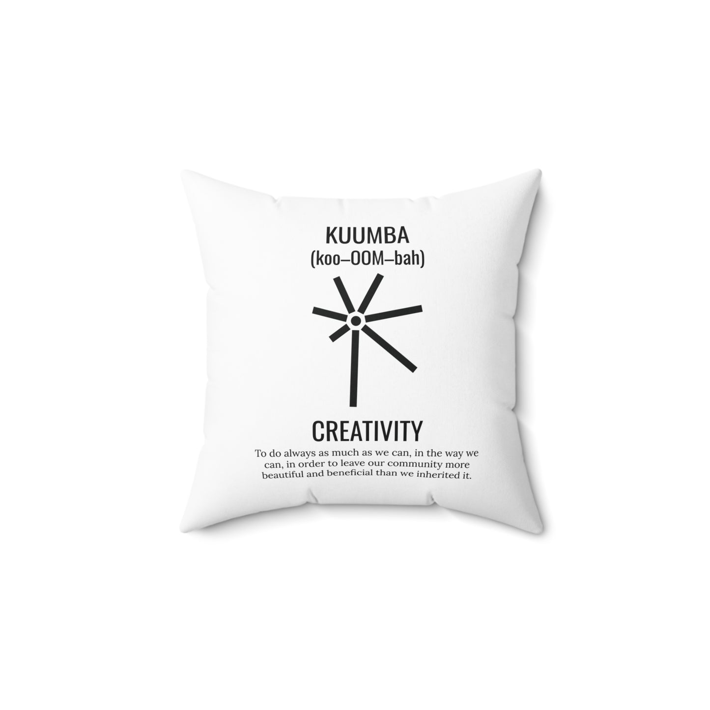 Kuumba (Day 6) | Creativity | Square Pillow |White|