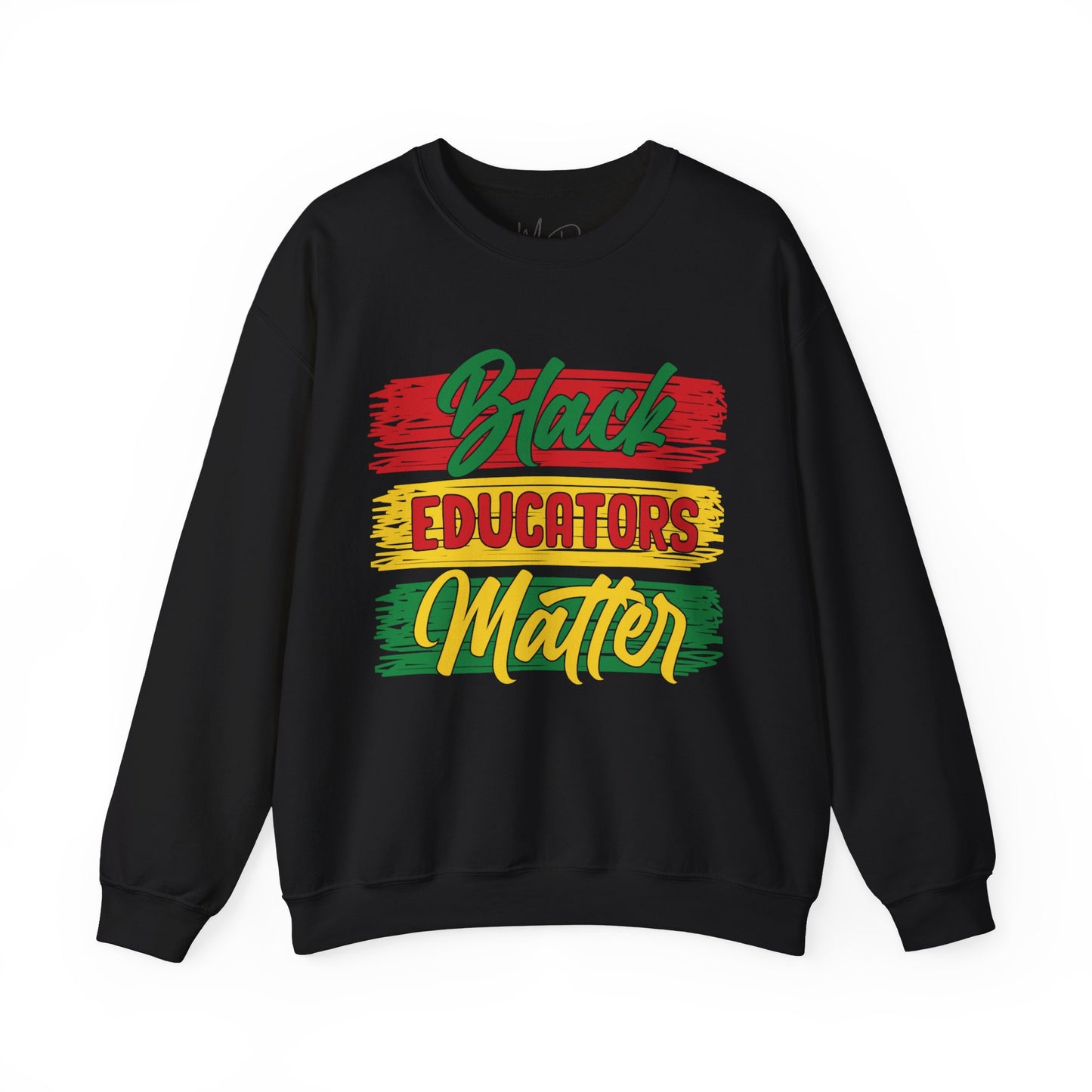 Black Educators Matter Sweatshirt (Version 1)