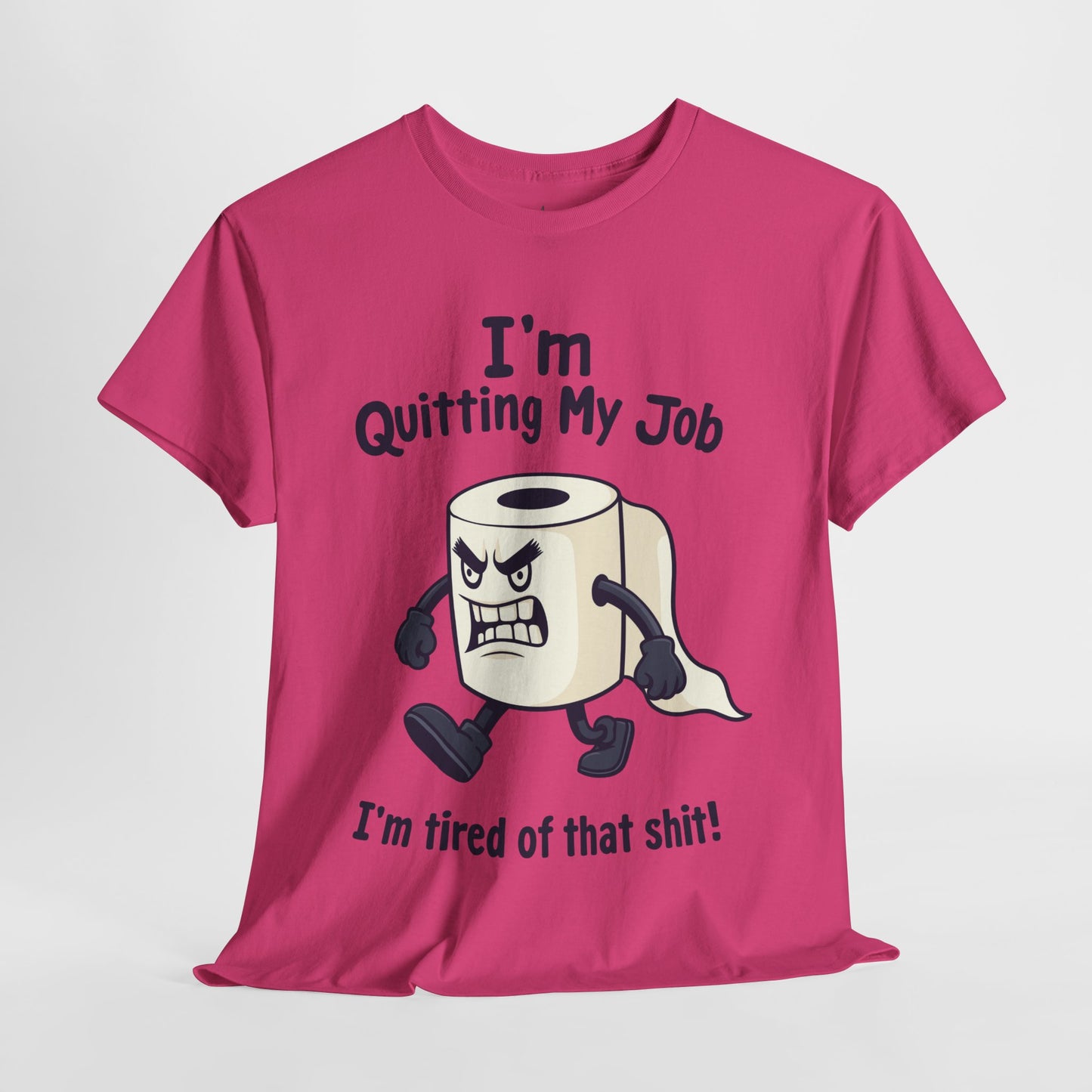 I’m Quitting My Job | T-Shirt