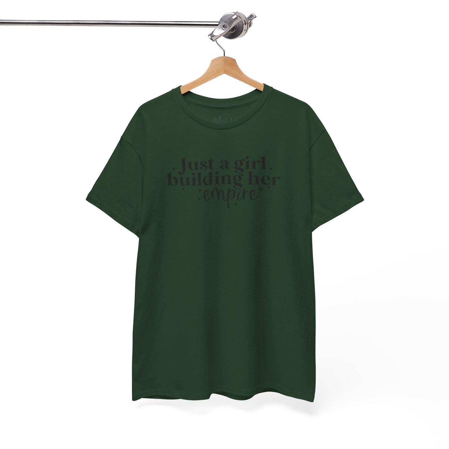 Just A Girl Building Her Empire| T-Shirt