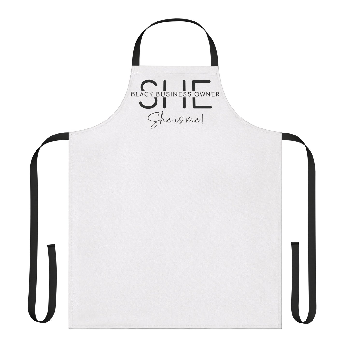 SHE IS ME |Apron| White | Black Strap| Black Font