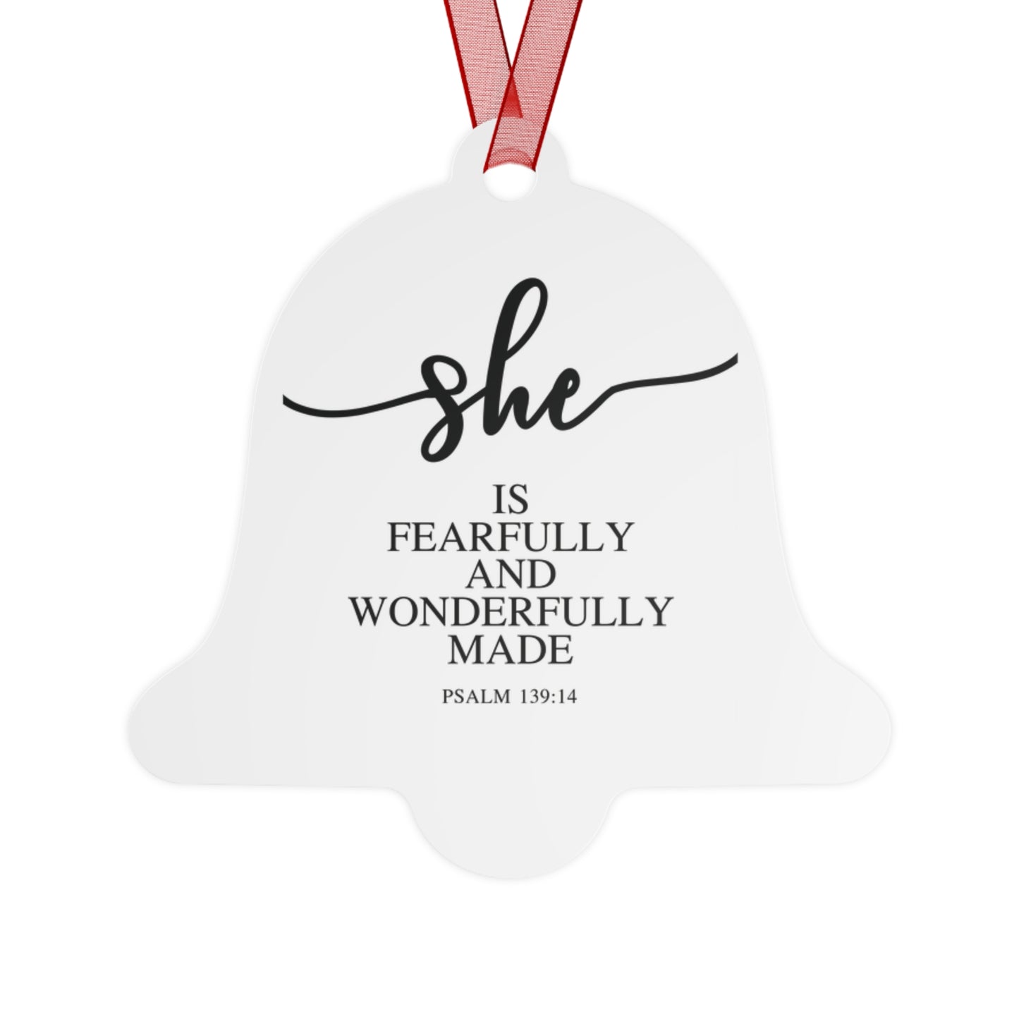 She Is – Psalms 139:14| Bell, Tree, Round or Oval Ornament |Metal|
