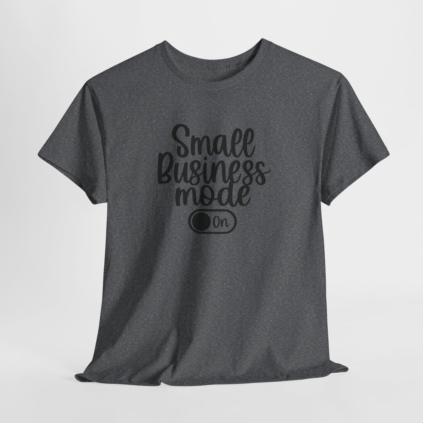 Small Business Mode | T-Shirt
