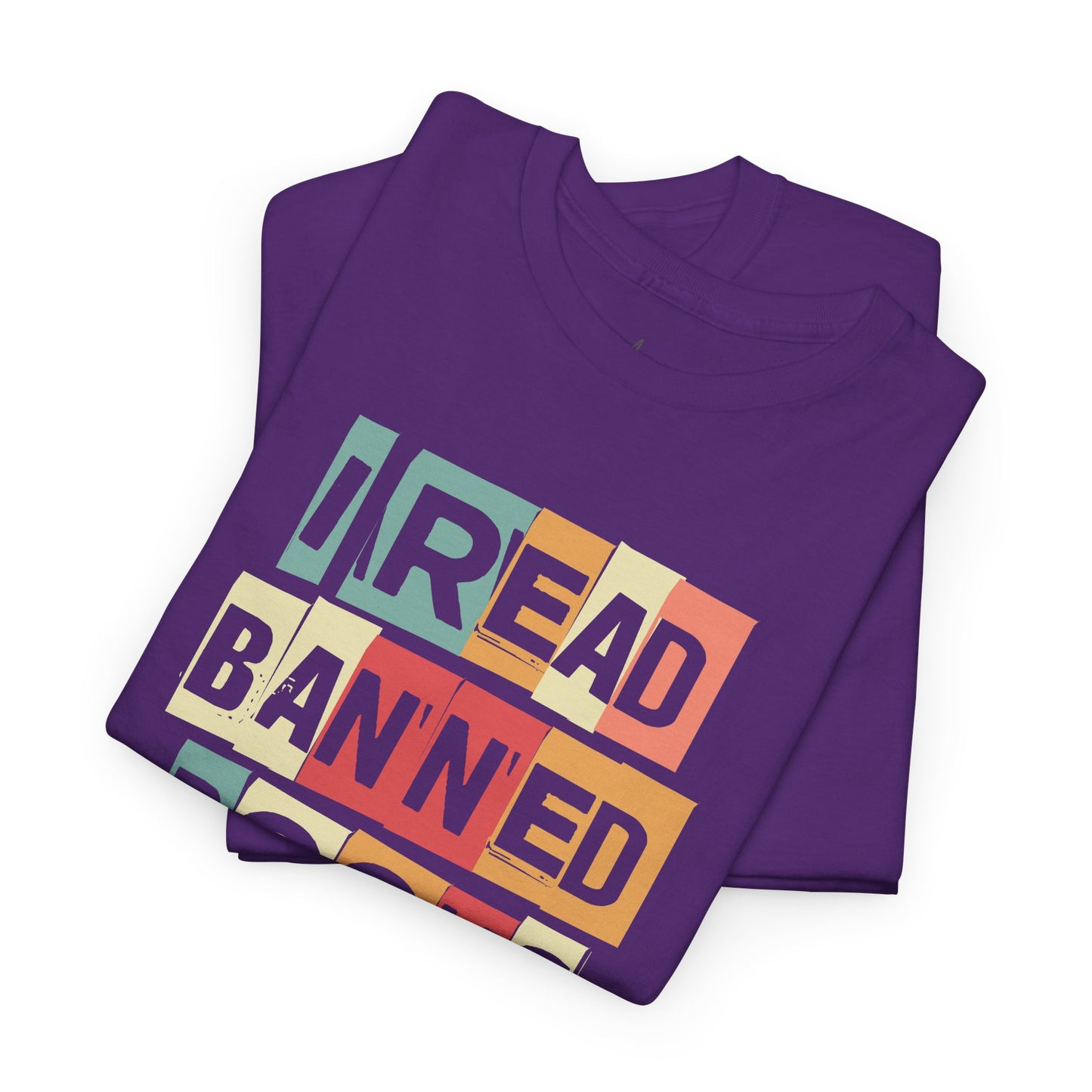 I Read Banned Books And..| T-Shirt| Multi-Color