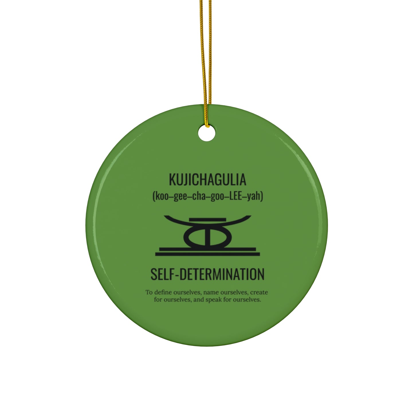 Kujichagulia (Day 2) | Self Determination | Circle or Star Ornament | Green