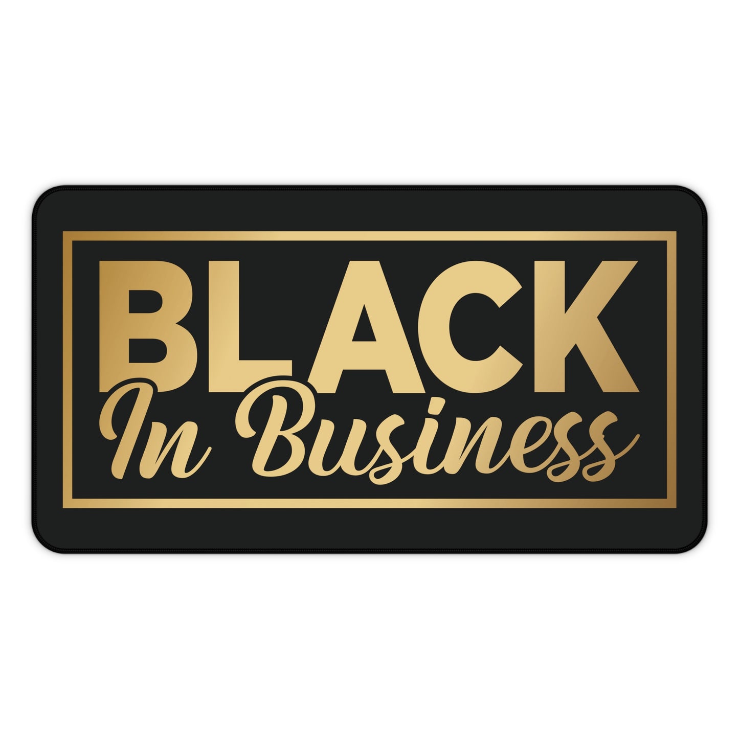 BLACK In Business | Desk Mat | Black