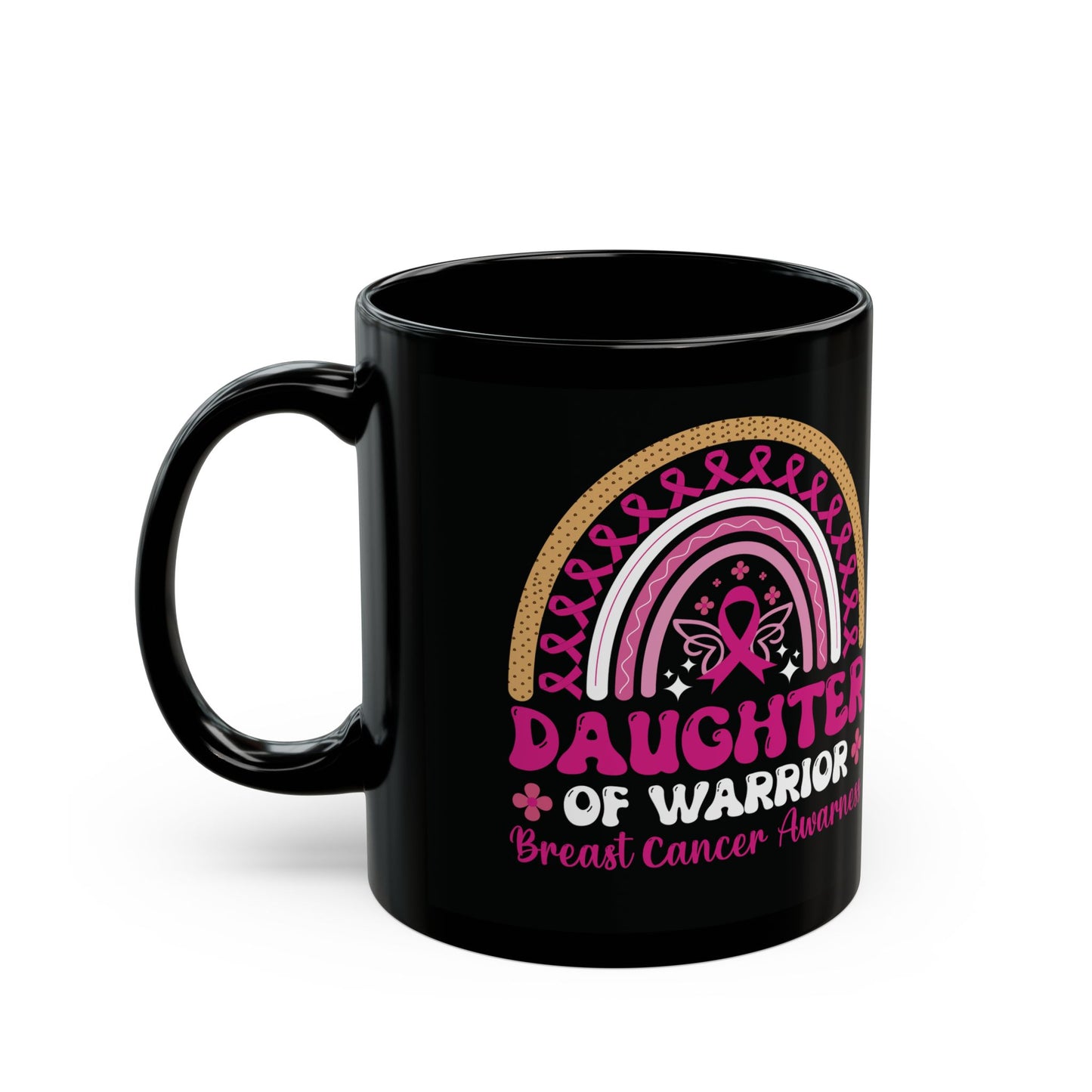 Breast Cancer Awareness Daughter (Black Version | Coffee & Tea Mug | 2-Sided Print| 11 Oz