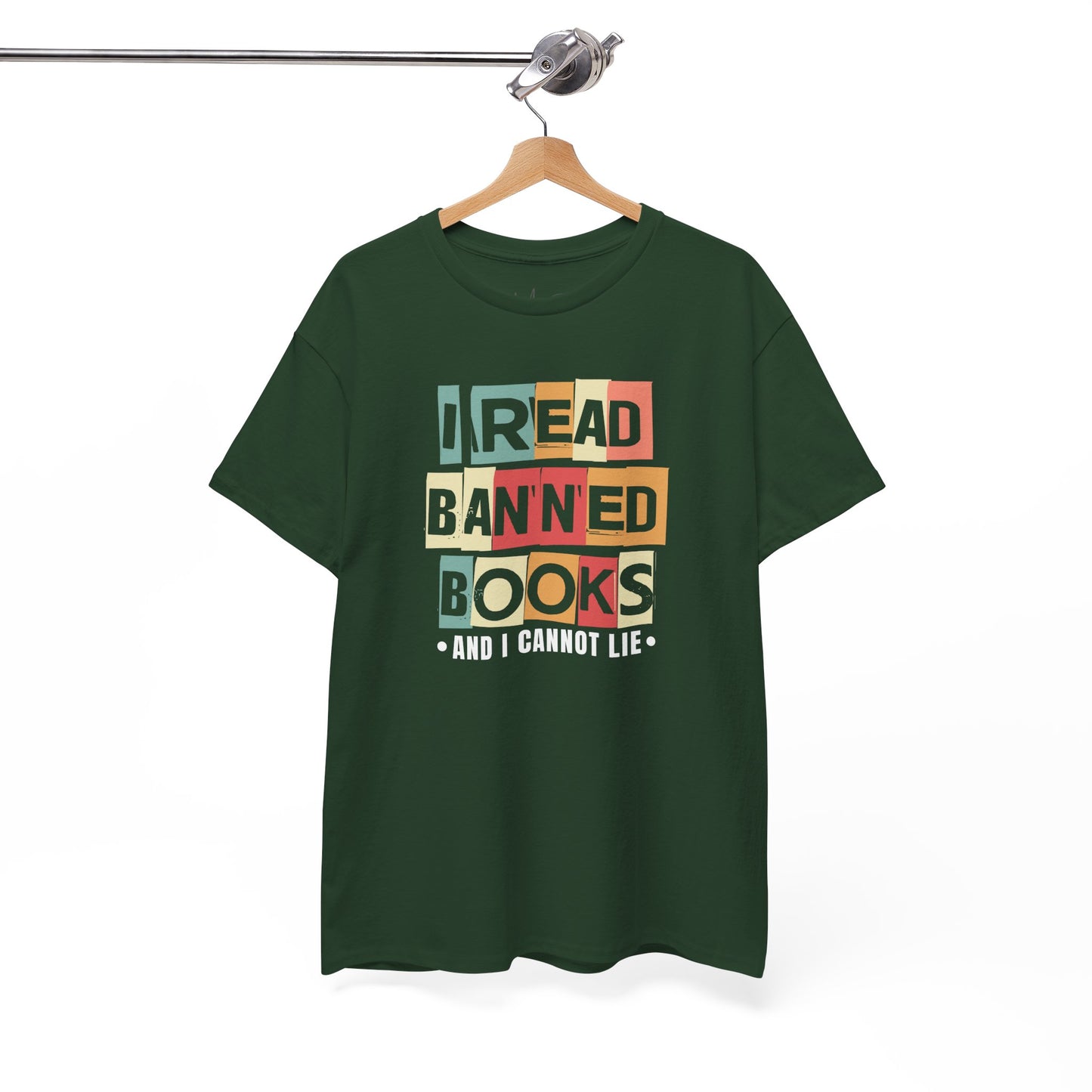 I Read Banned Books And..| T-Shirt| Multi-Color