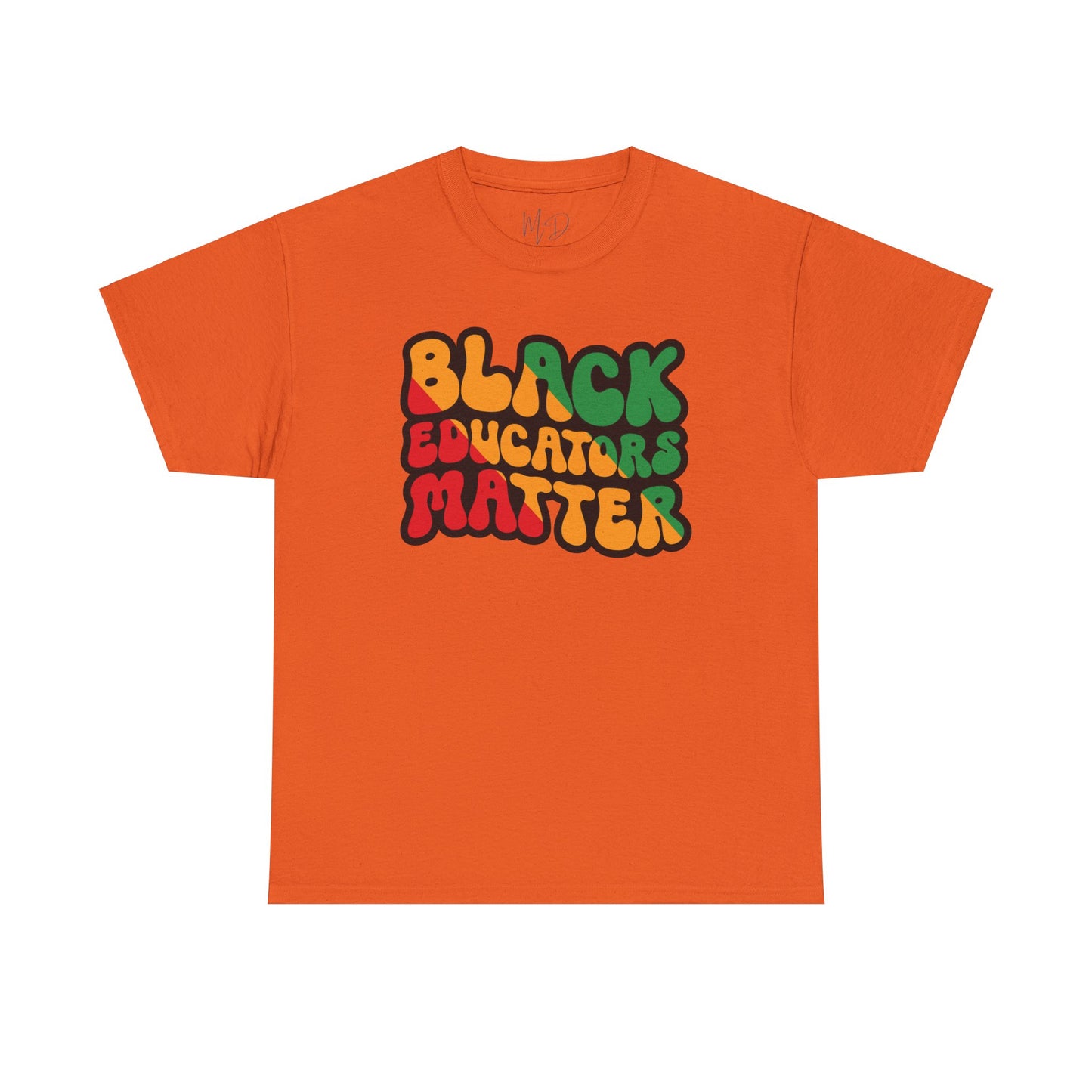 Black Educators Matter T-Shirt (Version 3)