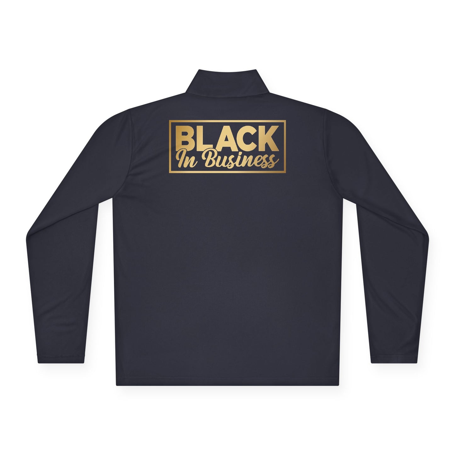 Black In Business |Quarter Zip Pullover| 2-Sided Print