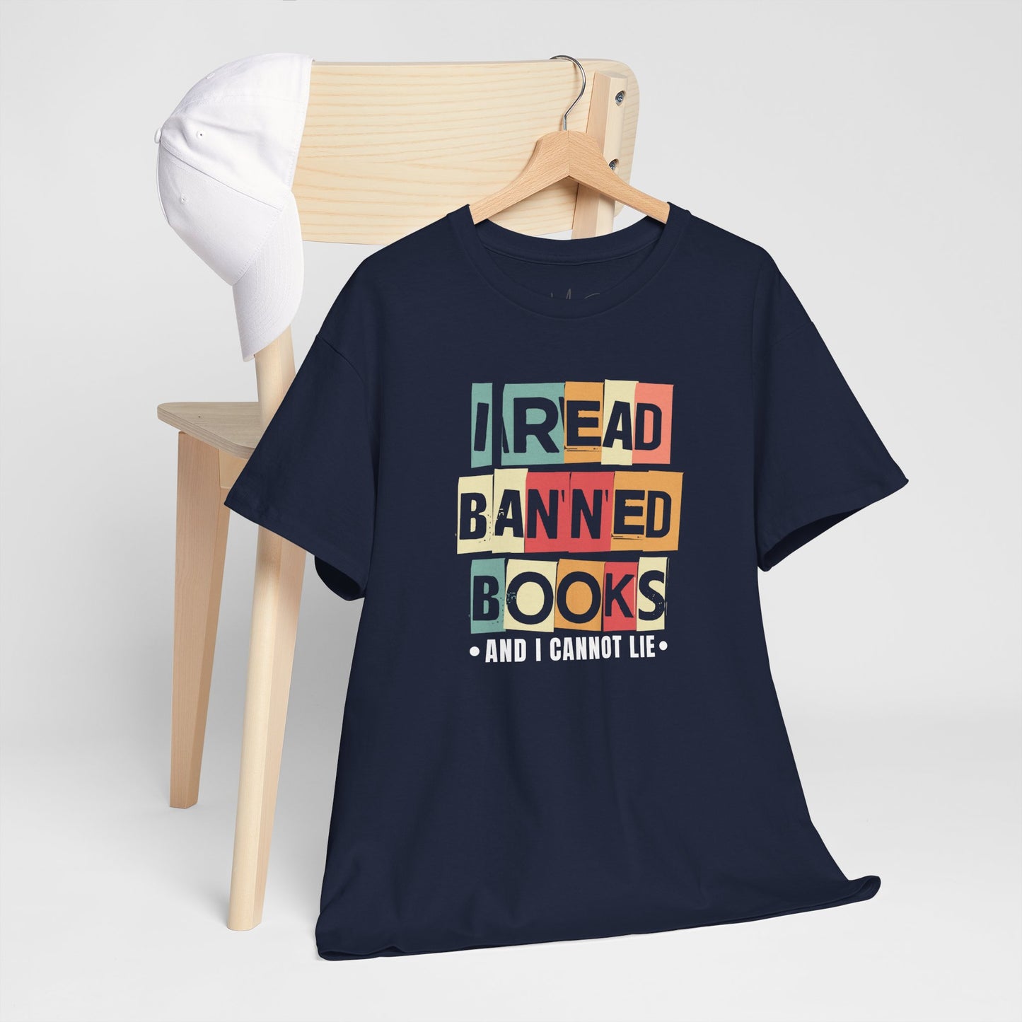 I Read Banned Books And..| T-Shirt| Multi-Color