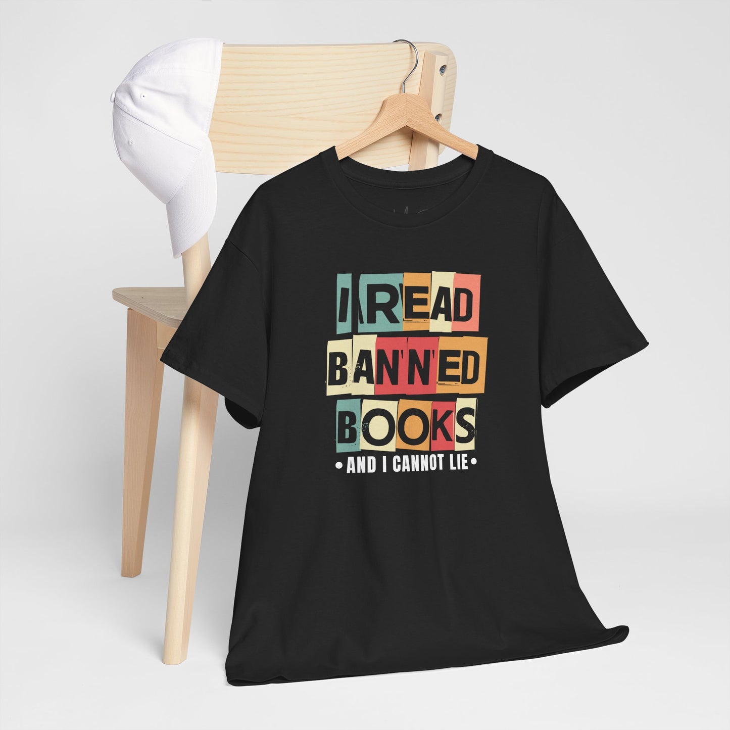 I Read Banned Books And..| T-Shirt| Multi-Color