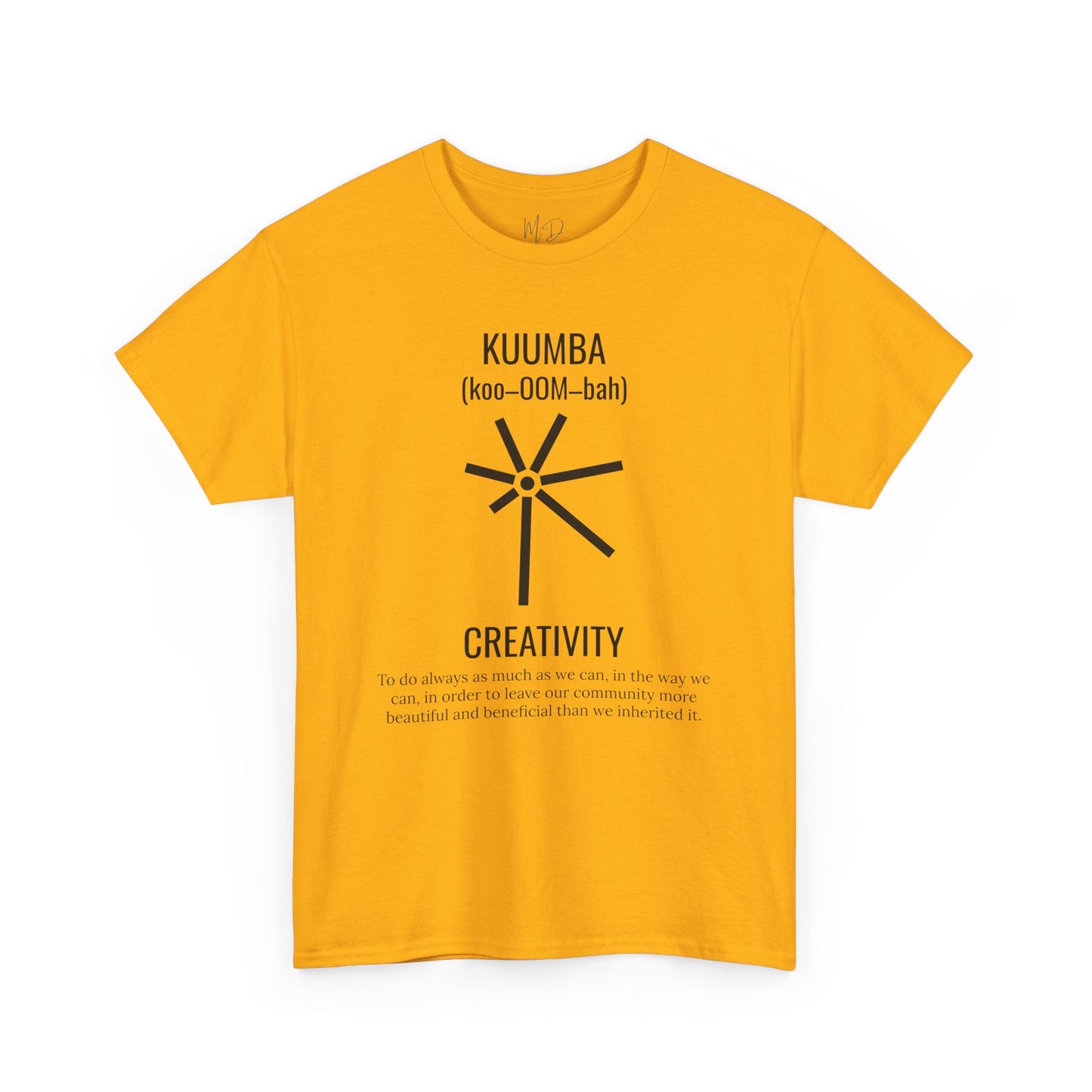 Kuumba (Day 6) | Creativity | T-Shirt