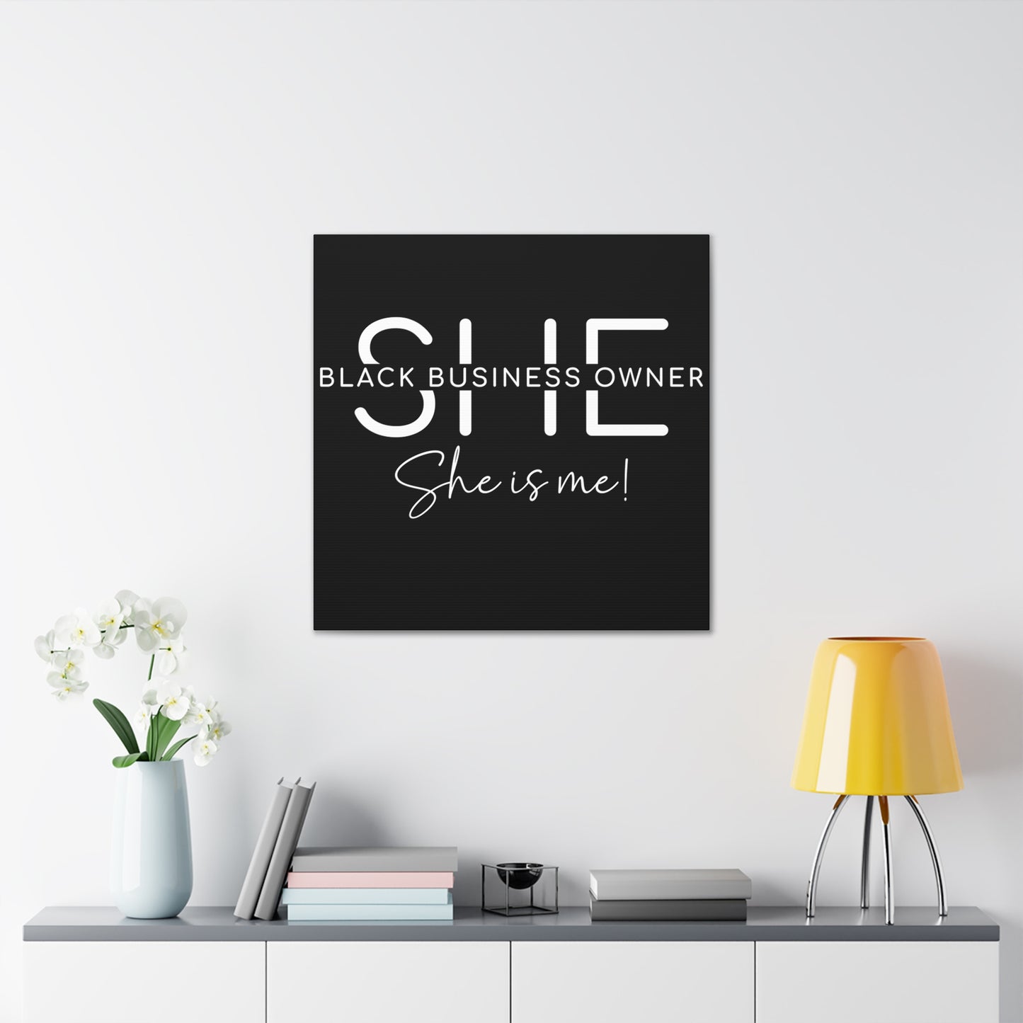 SHE IS ME | Canvas Gallery Wrap | Black Background | White Font