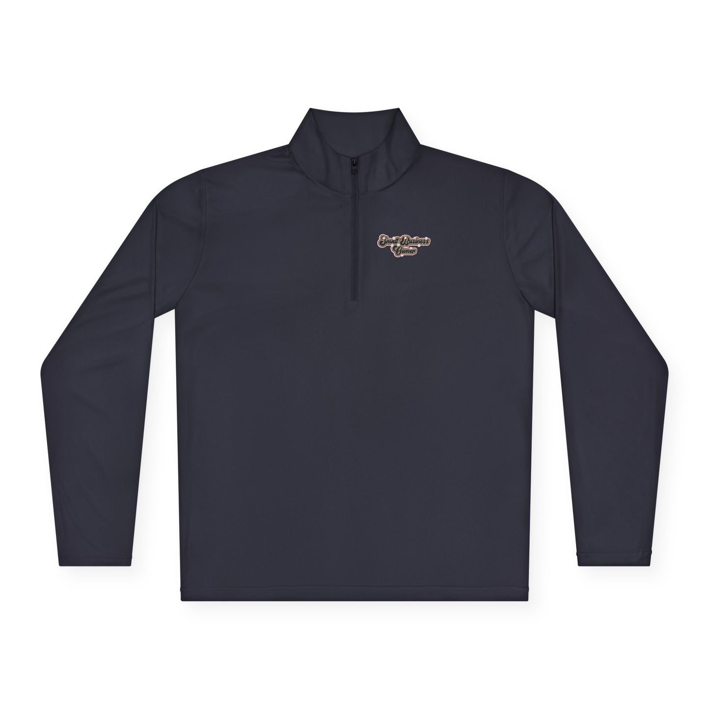 Small Business Owner | Quarter Zip Pullover| Version 3| 2-Sided Print