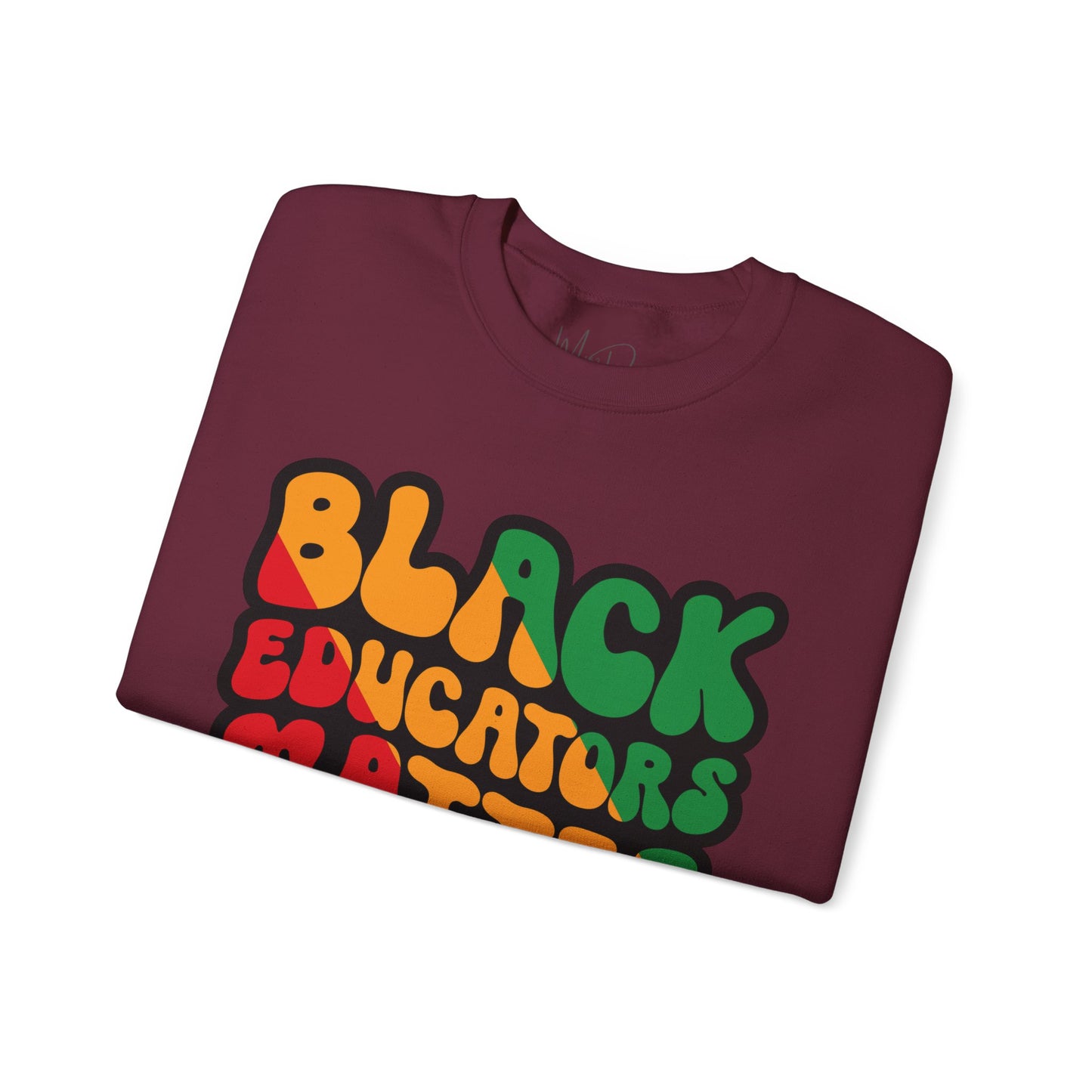 Black Educators Matter Sweatshirt (Version 3)
