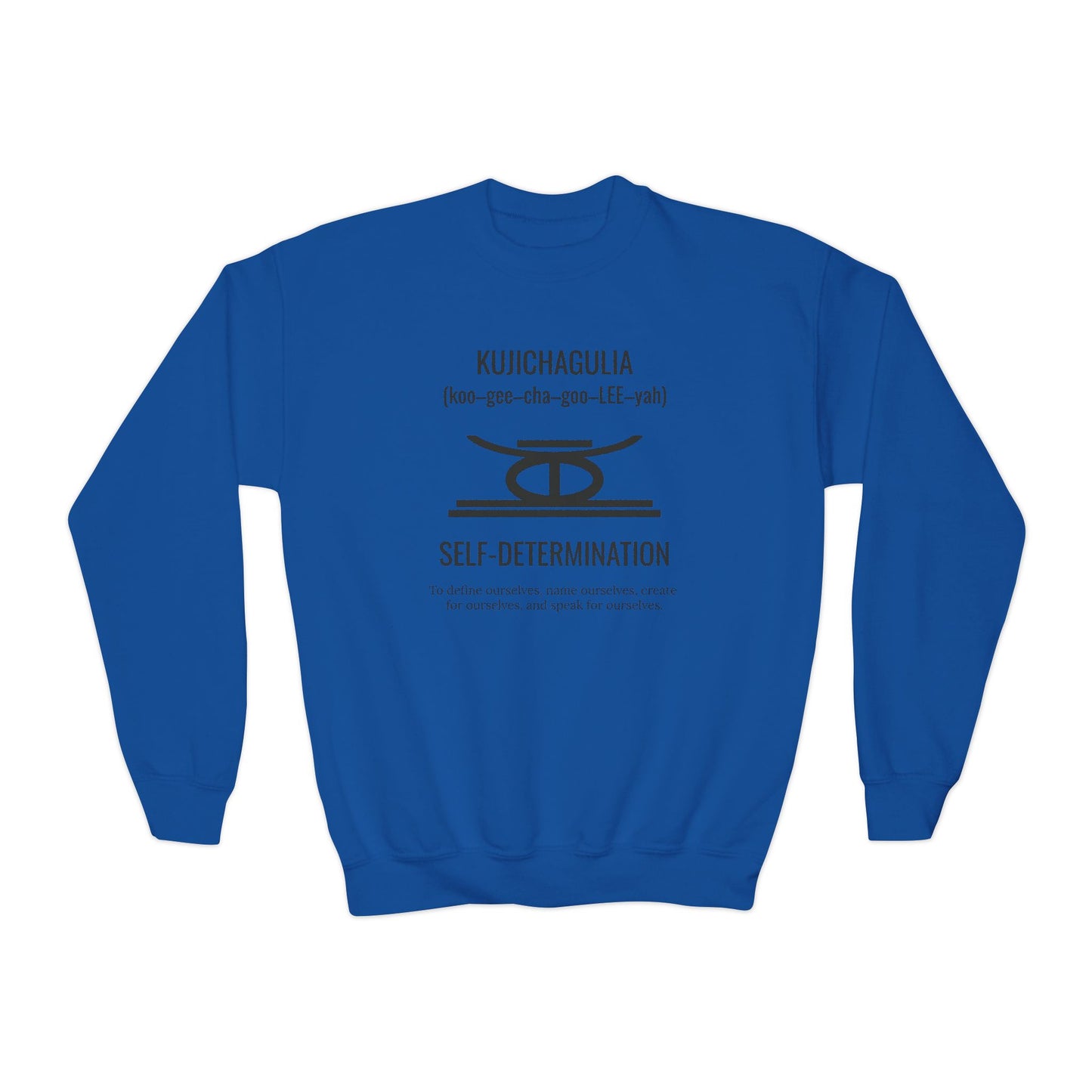 Kujichagulia (Day 2) | Self Determination | Youth Crewneck Sweatshirt