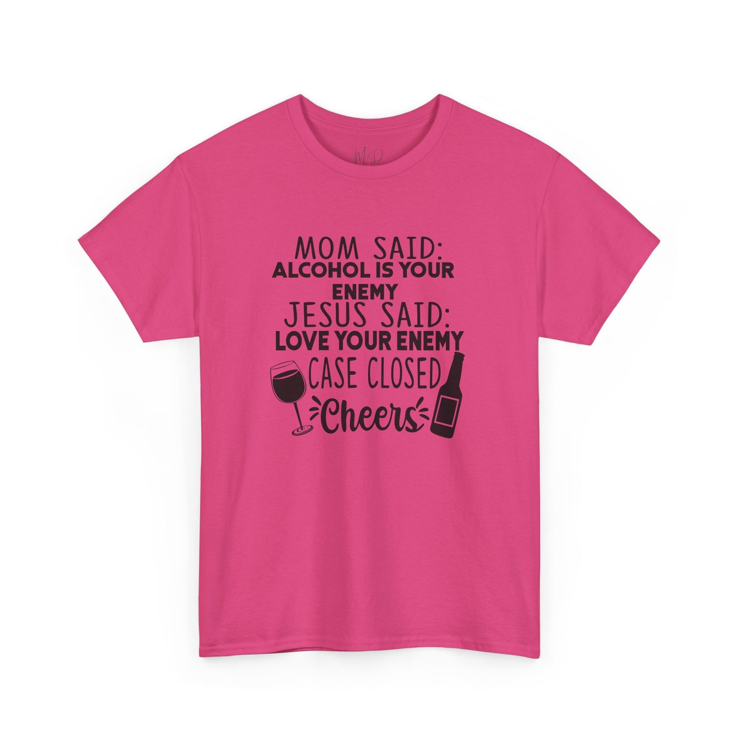 Alcohol Is Your Enemy | T-Shirt | Black Print