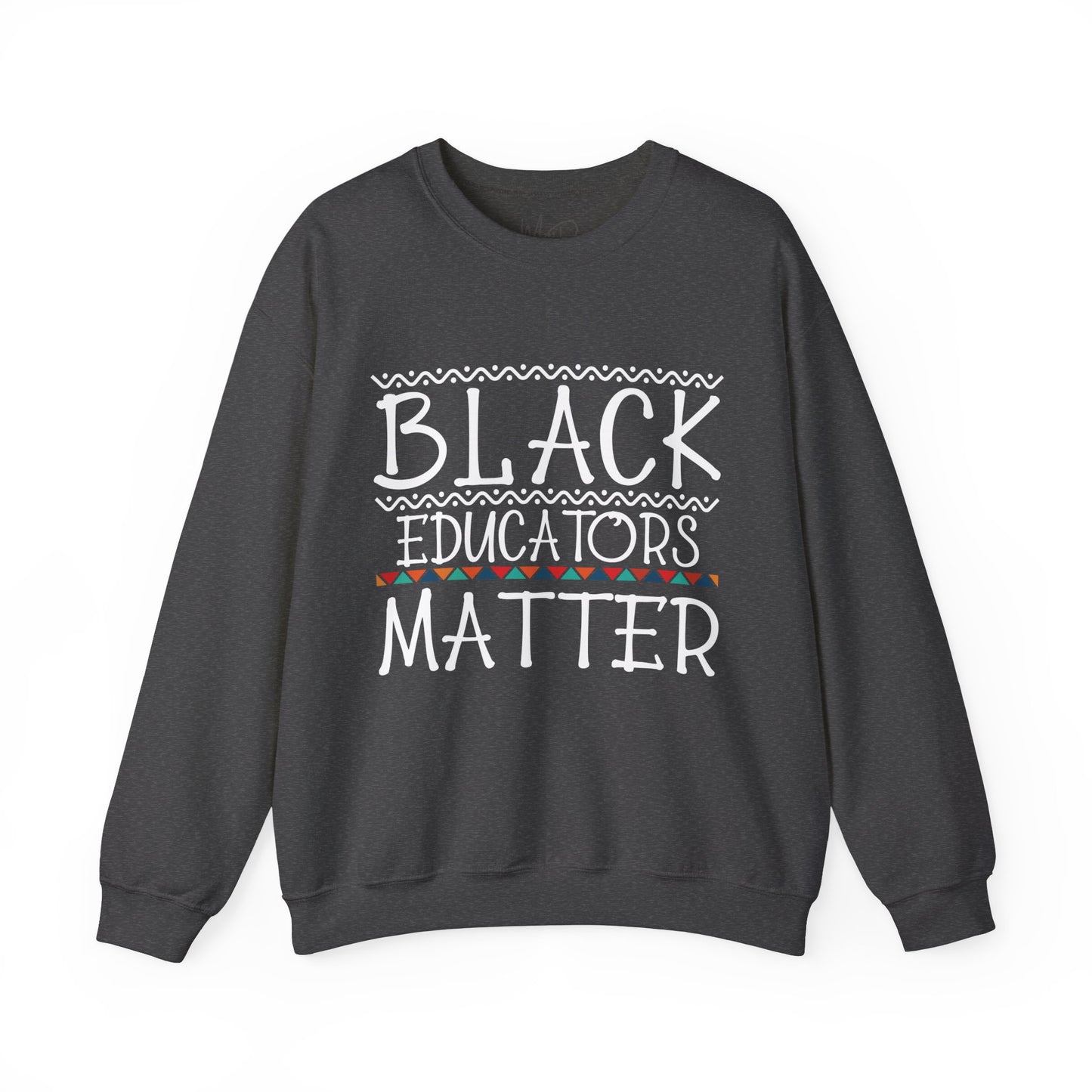 Black Educators Matter Sweatshirt (Version 2)