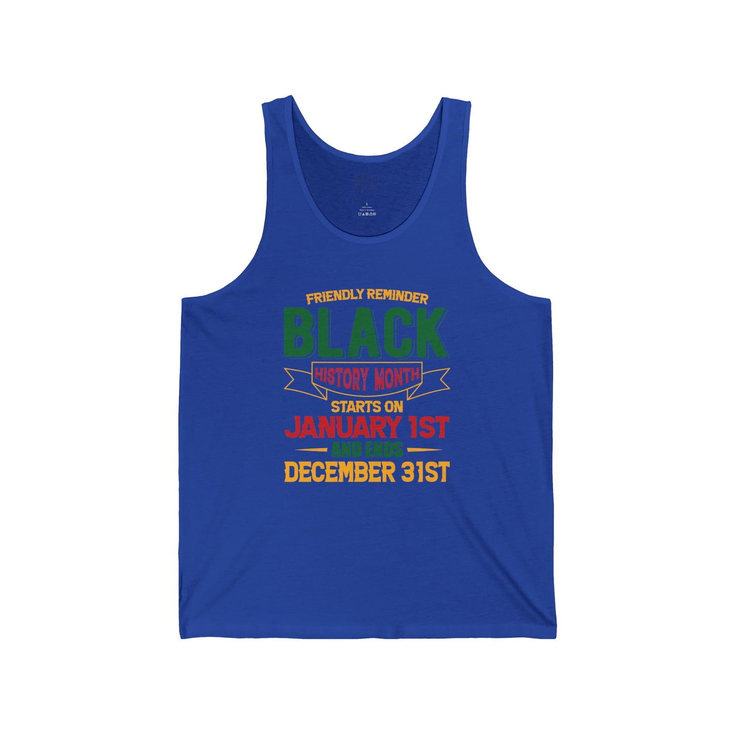 Friendly Reminder of Black History | Version 2| Tank Top